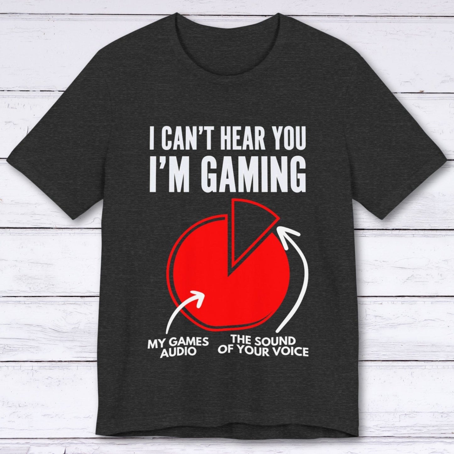 T-Shirt Dark Grey Heather / S I Can't Hear You (Pie Chart) T-shirt