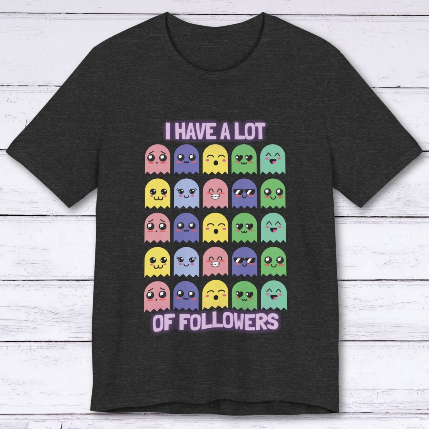 T-Shirt Dark Grey Heather / S I Have A Lot of Followers Gamer T-shirt