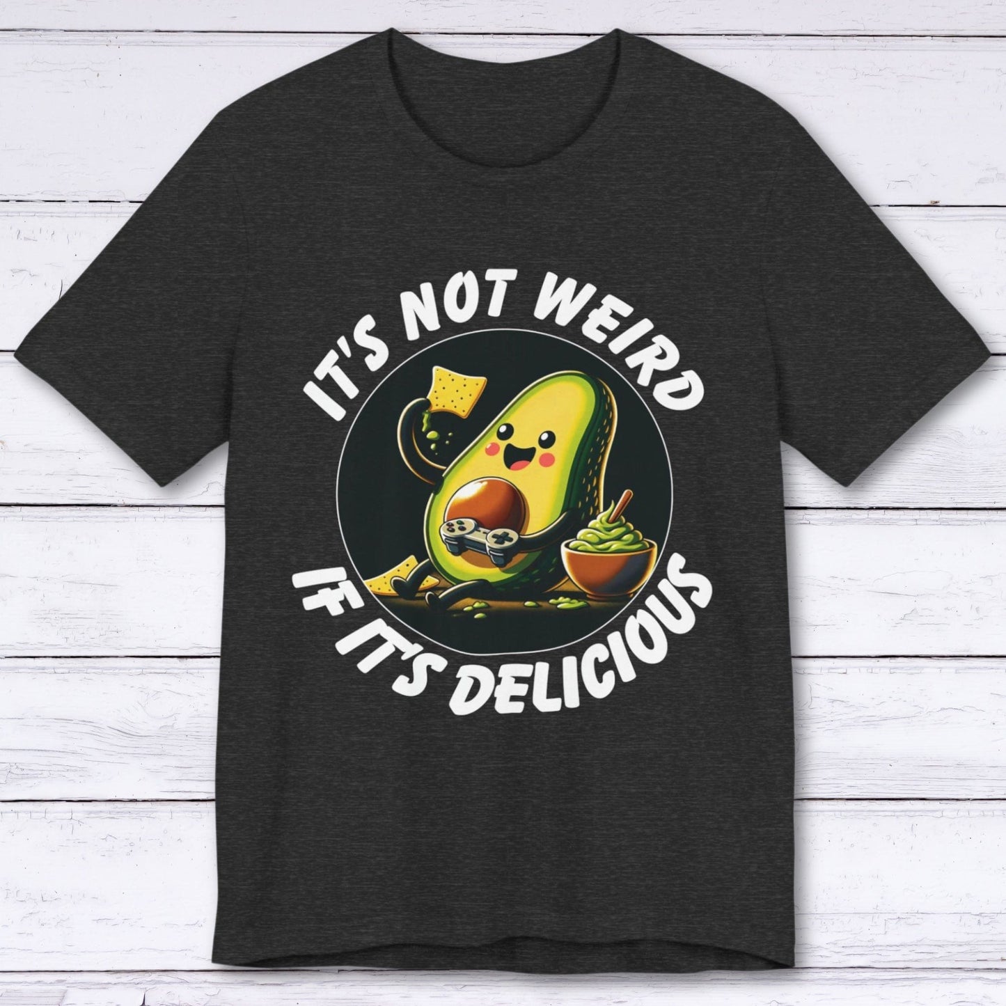 T-Shirt Dark Grey Heather / S It's Not Weird If It's Delicious Avocado T-shirt