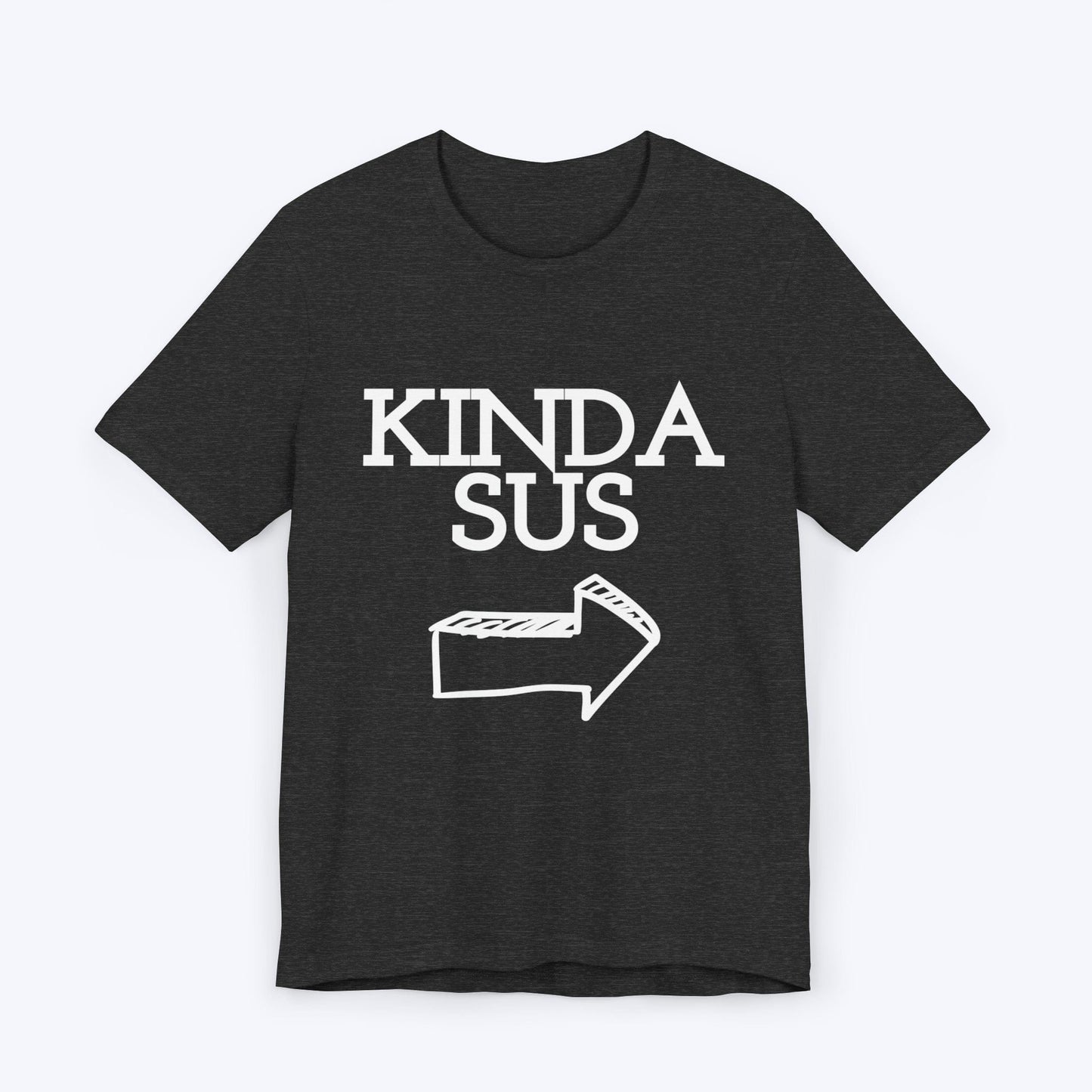 T-Shirt Dark Grey Heather / S Kinda Sus T-shirt