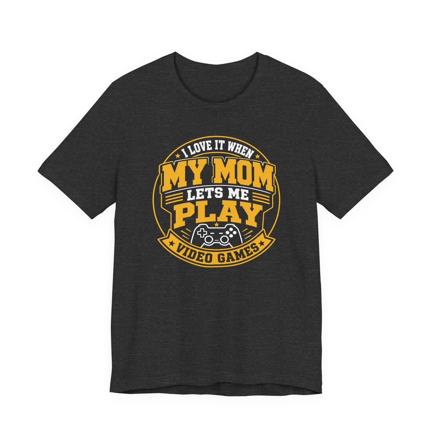 T-Shirt Dark Grey Heather / S Mom Lets Me Play T-shirt