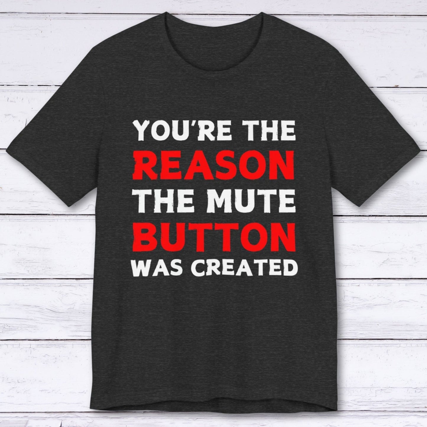 T-Shirt Dark Grey Heather / S Mute Button Enthusiast T-shirt