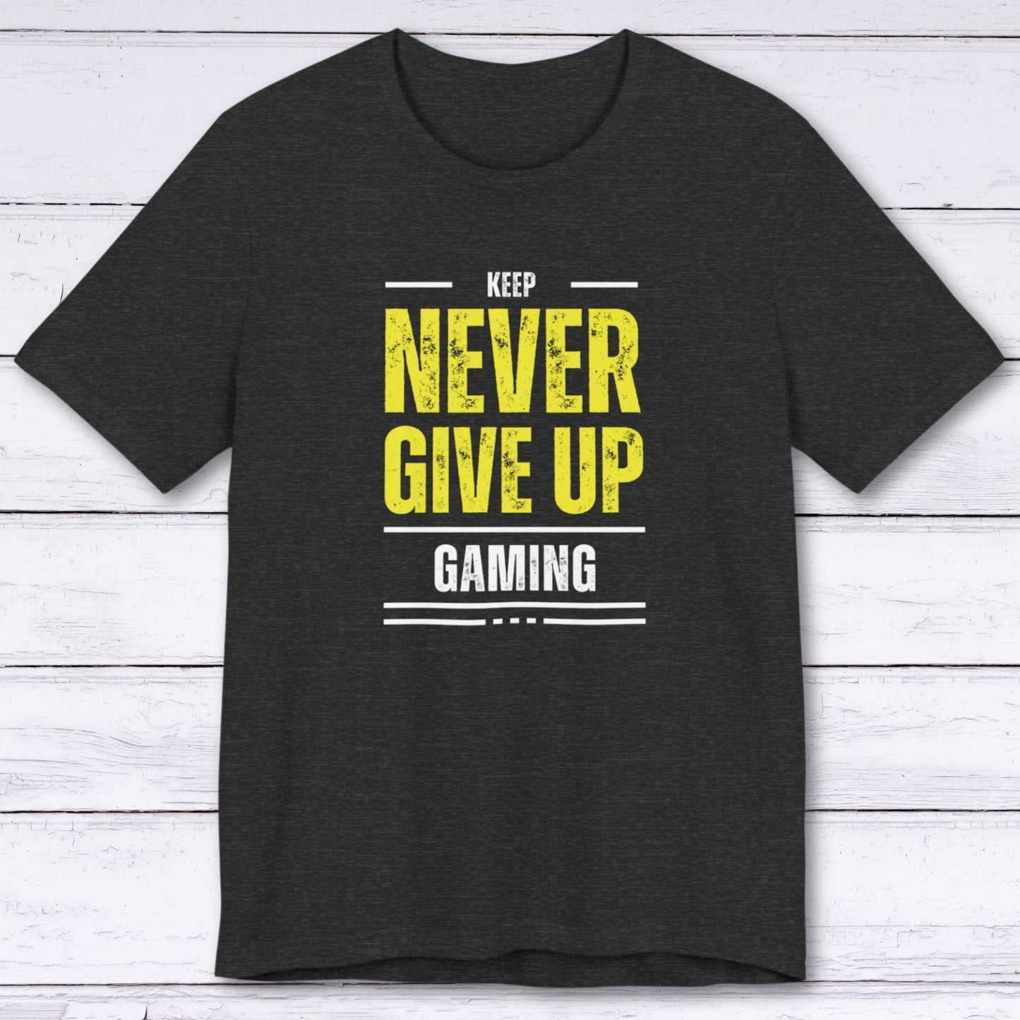 T-Shirt Dark Grey Heather / S Never Give Up Gaming T-shirt