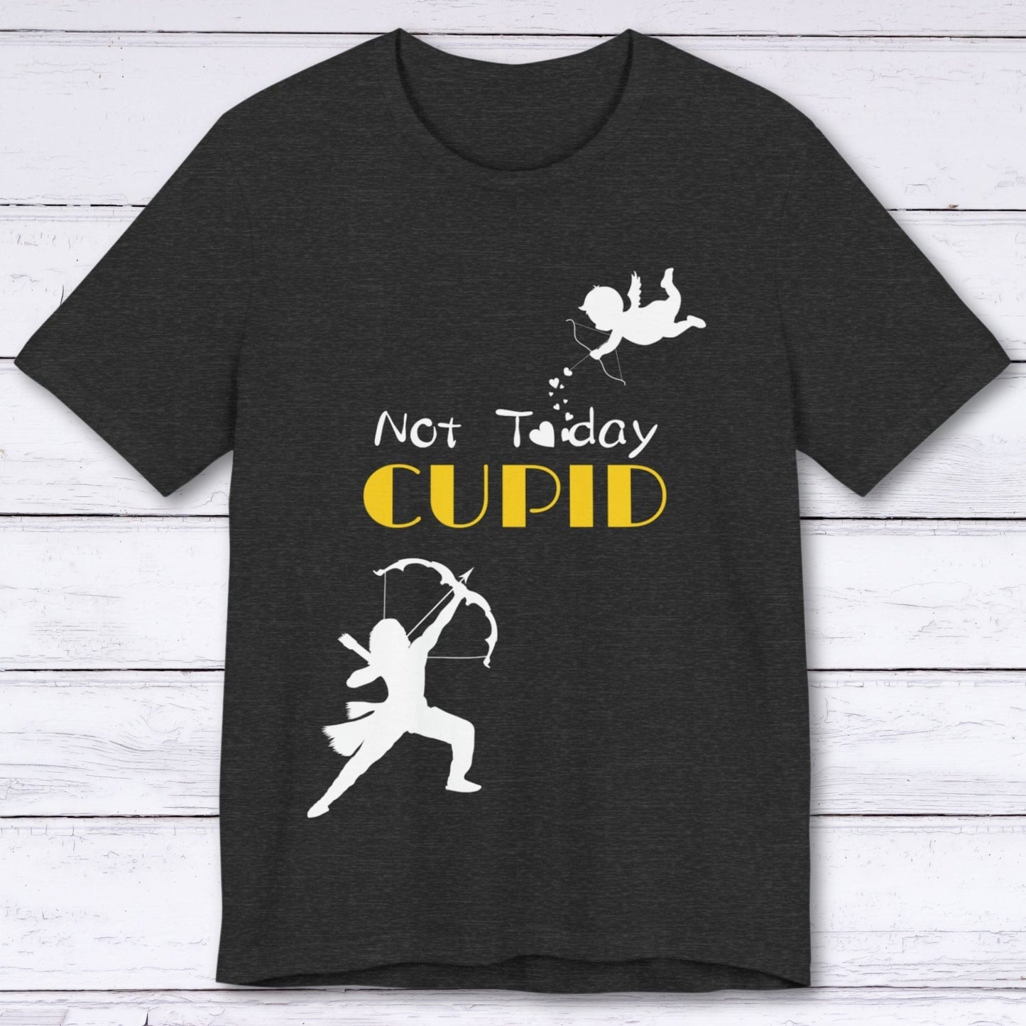 T-Shirt Dark Grey Heather / S Not Today Cupid T-shirt