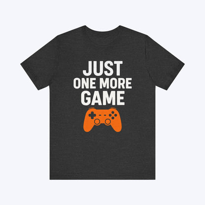 T-Shirt Dark Grey Heather / S One More Game… I Swear T-shirt