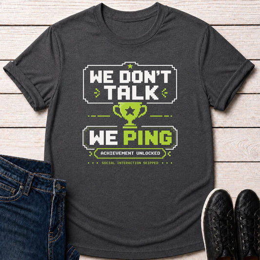 T-Shirt Dark Grey Heather / S Ping Only T-shirt