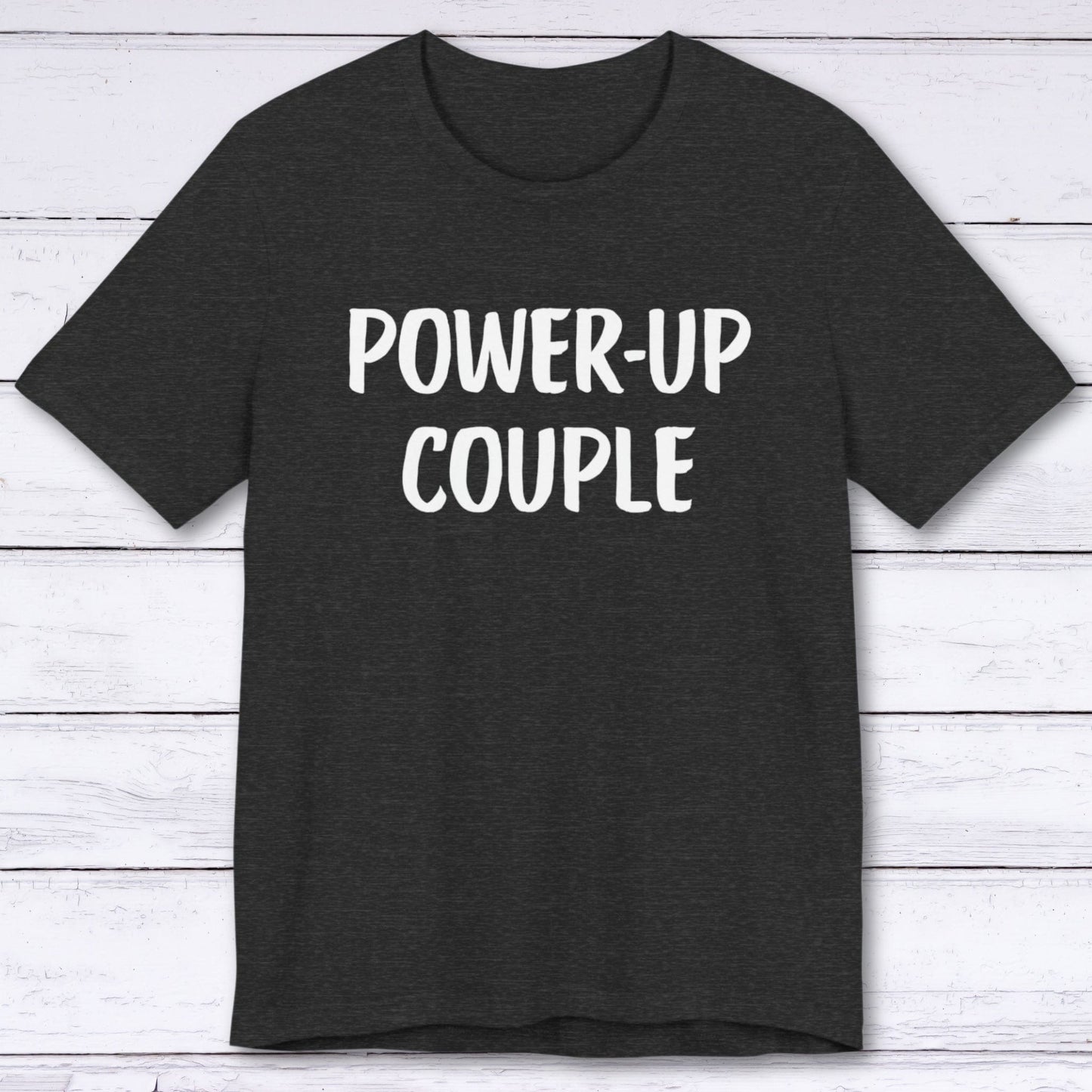 T-Shirt Dark Grey Heather / S Power-Up Couple T-shirt