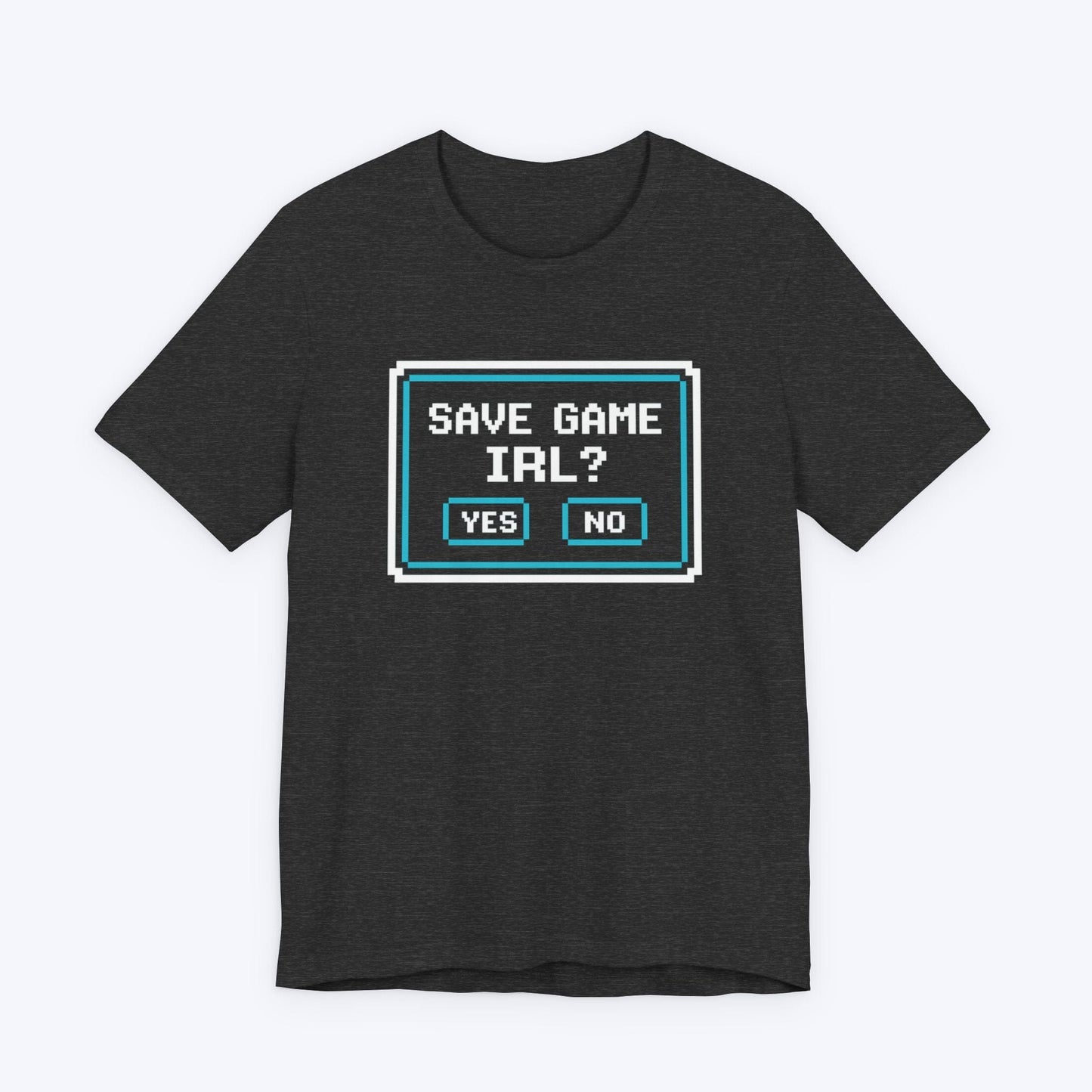 T-Shirt Dark Grey Heather / S Save Game IRL T-shirt