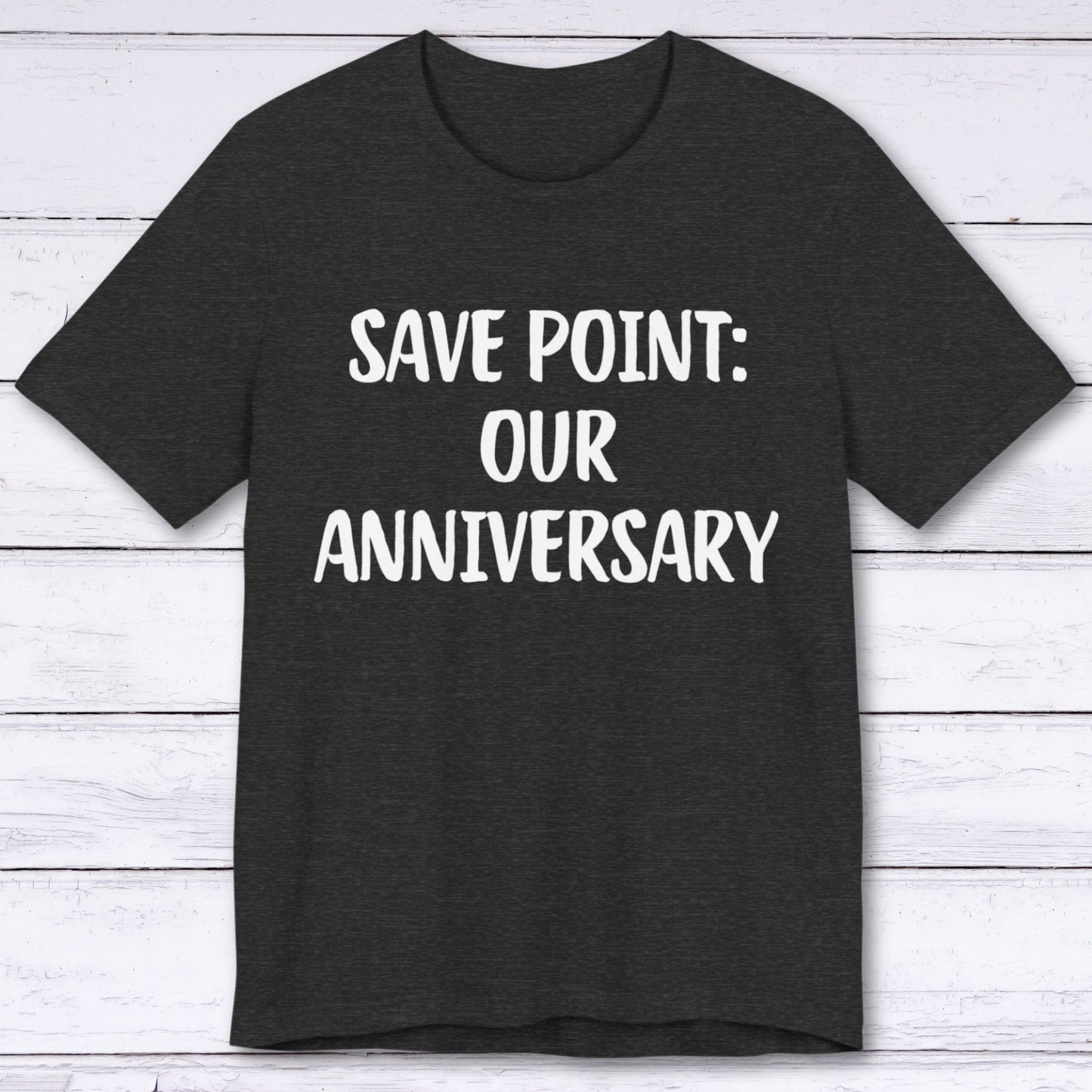 T-Shirt Dark Grey Heather / S Save Point: Our Anniversary T-shirt