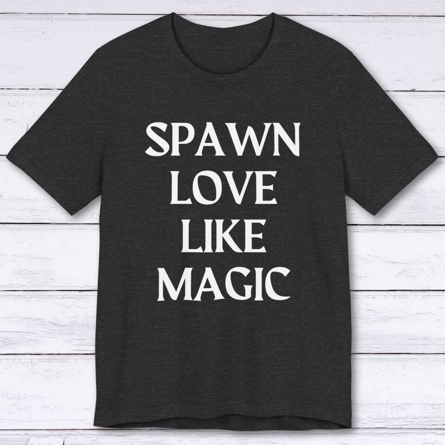 T-Shirt Dark Grey Heather / S Spawn Love Like Magic T-shirt