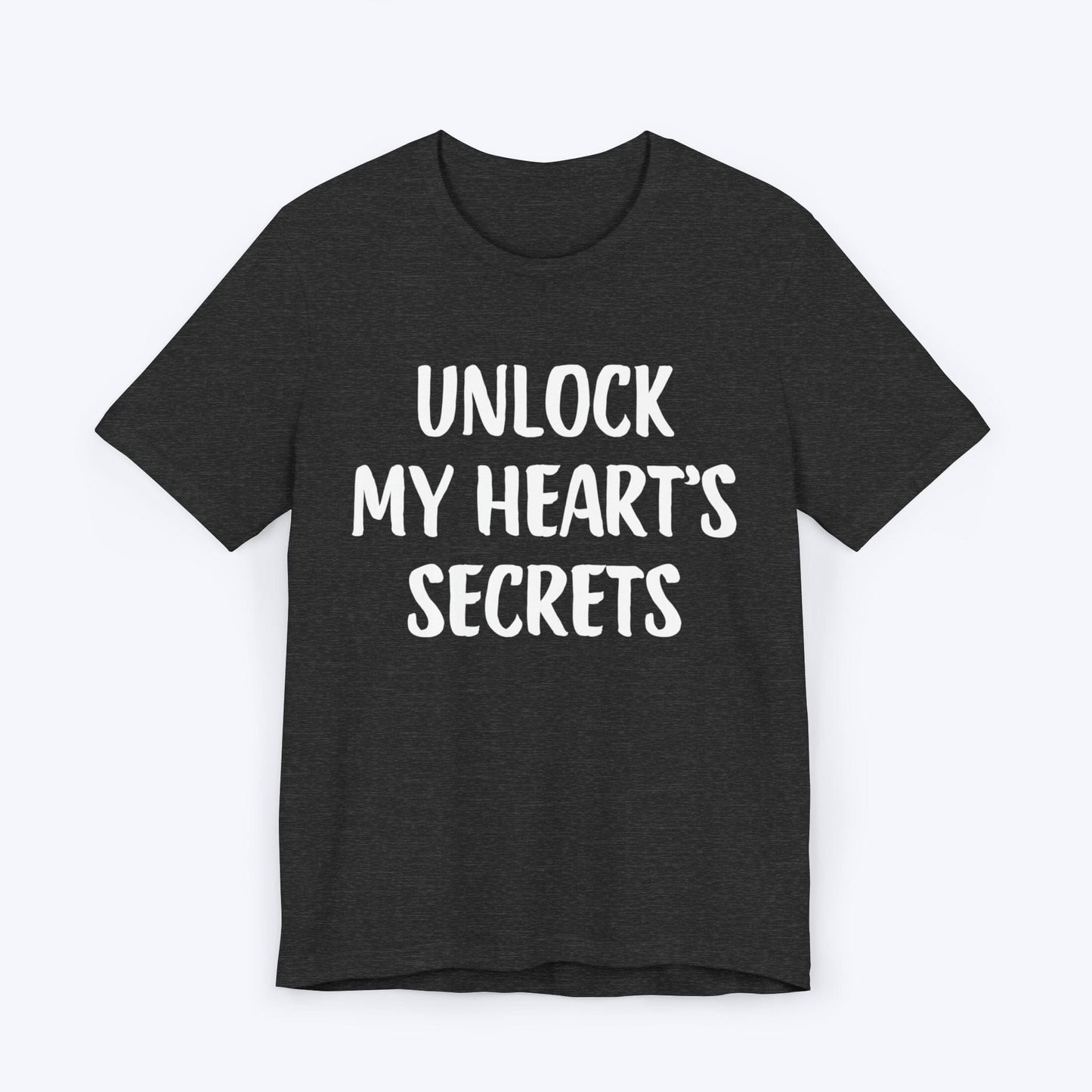 T-Shirt Dark Grey Heather / S Unlock My Hearts Secrets T-shirt