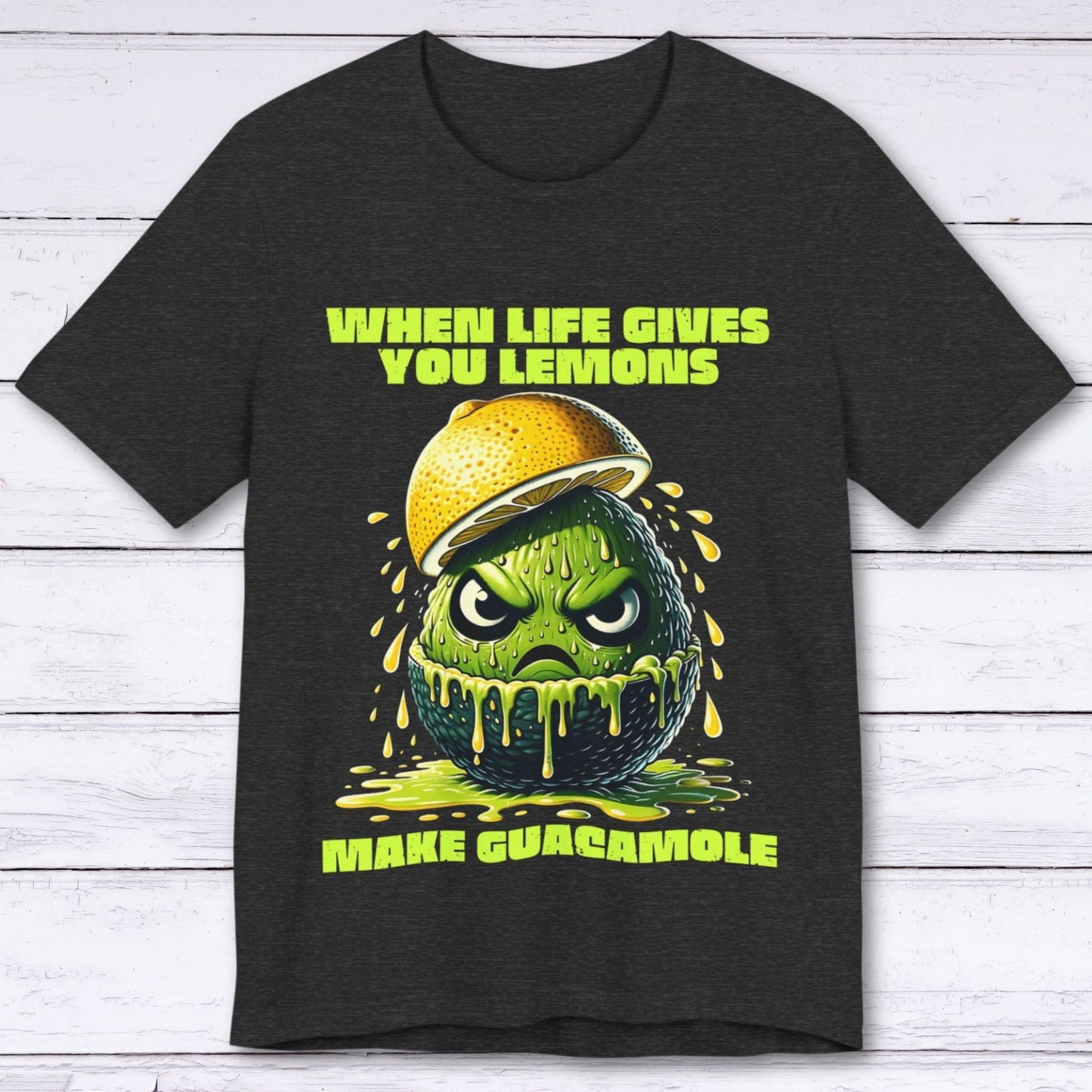 T-Shirt Dark Grey Heather / S When Life Gives You Lemons T-shirt