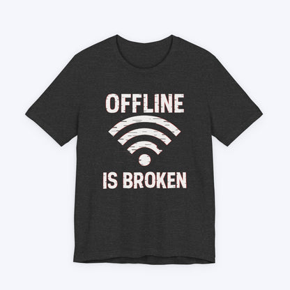 T-Shirt Dark Grey Heather / S Who Broke Offline T-shirt