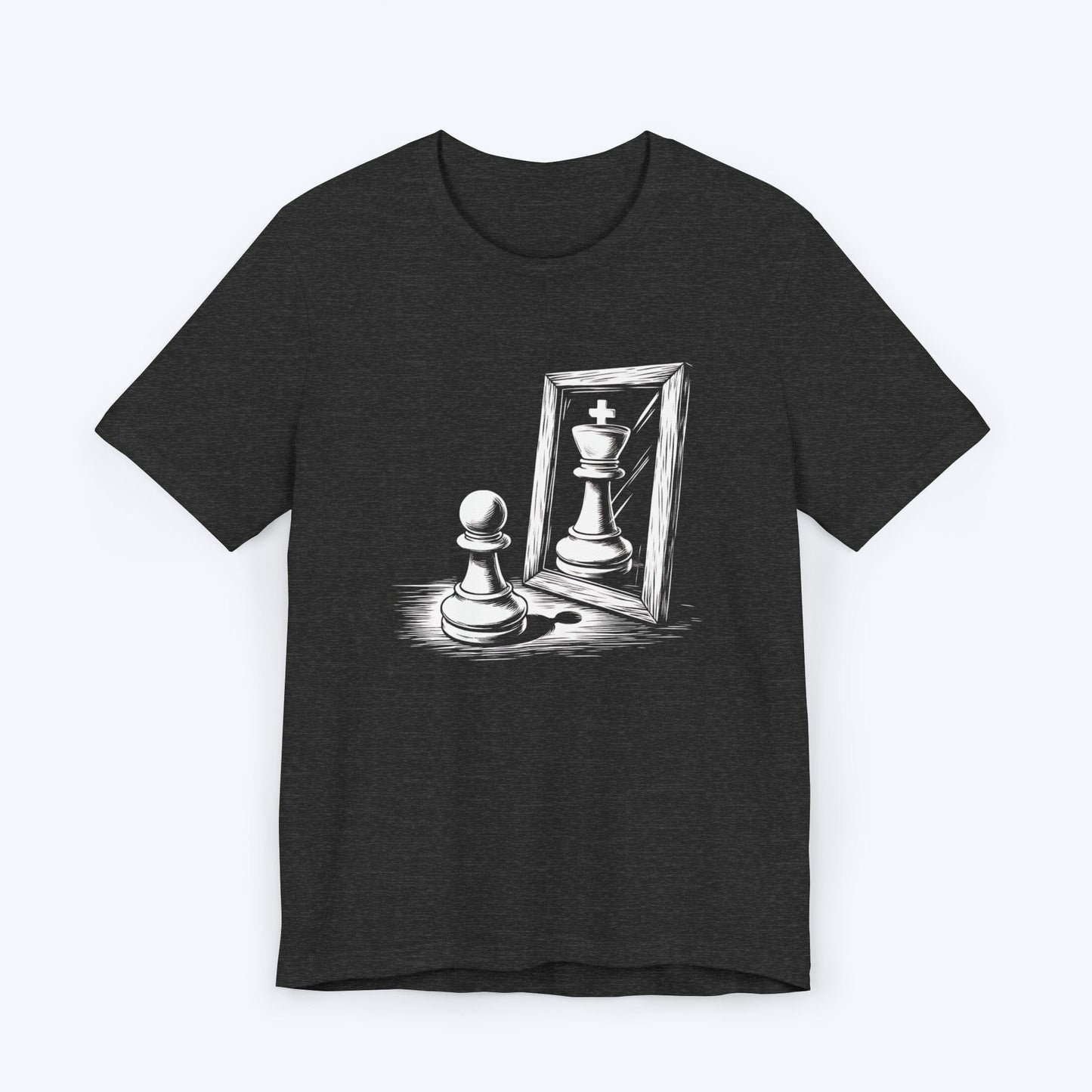 T-Shirt Dark Grey Heather / S You're a King (Not a Pawn) T-shirt