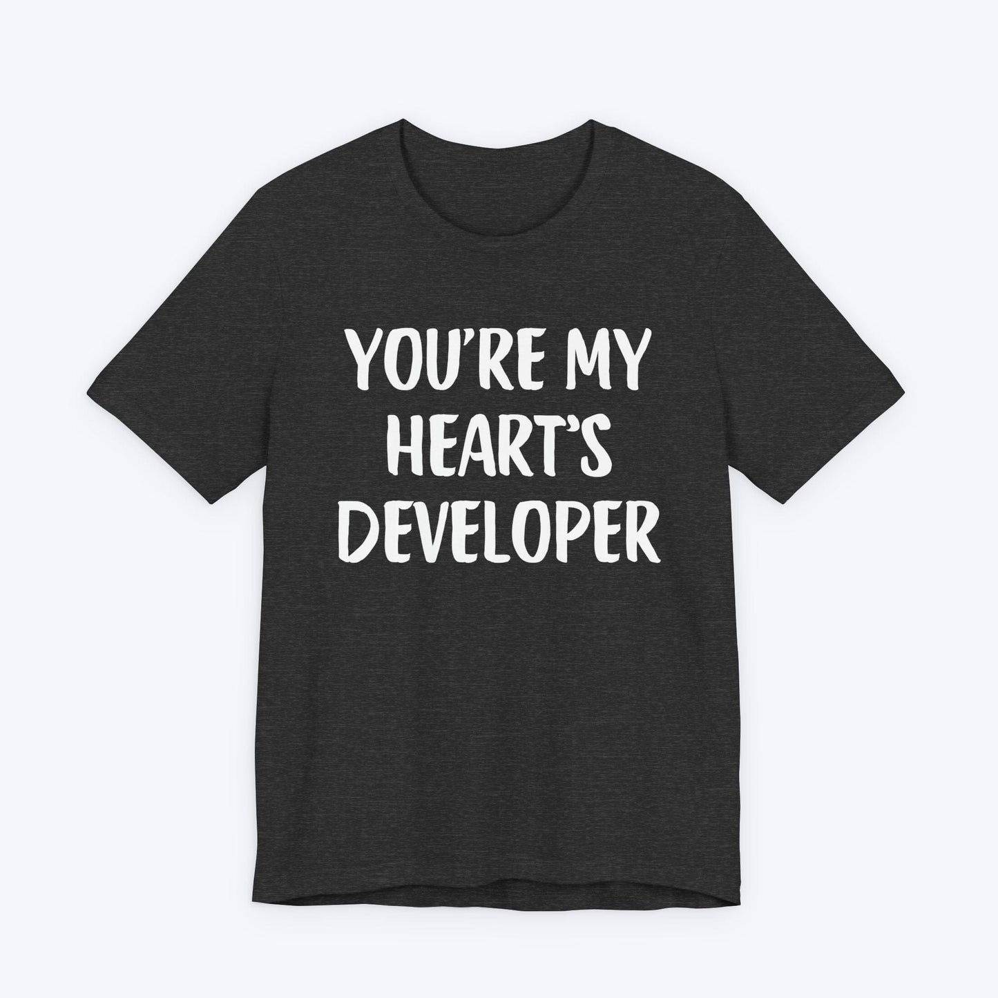 T-Shirt Dark Grey Heather / S You're My Heart's Developer T-shirt