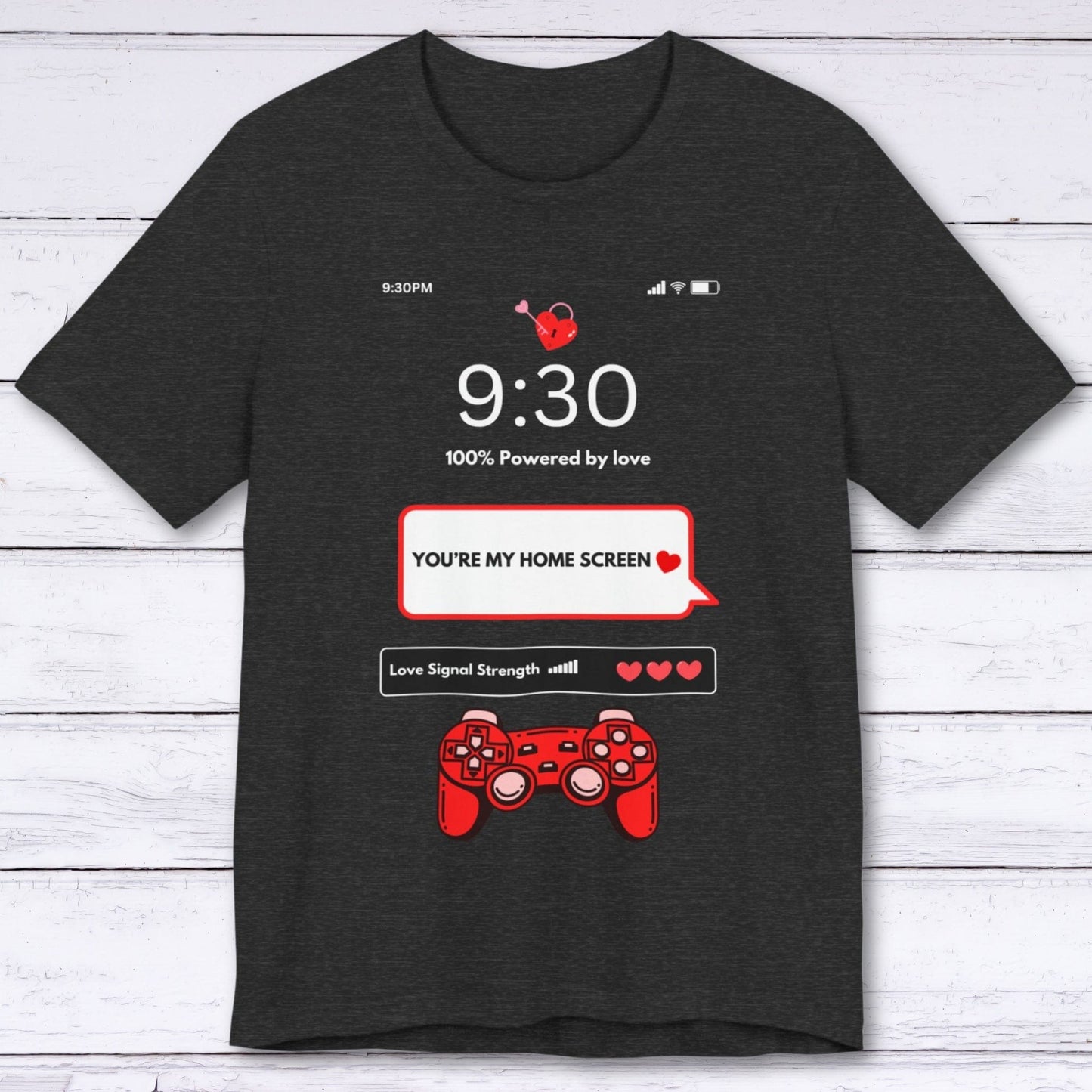 T-Shirt Dark Grey Heather / S You're My Home Screen T-shirt