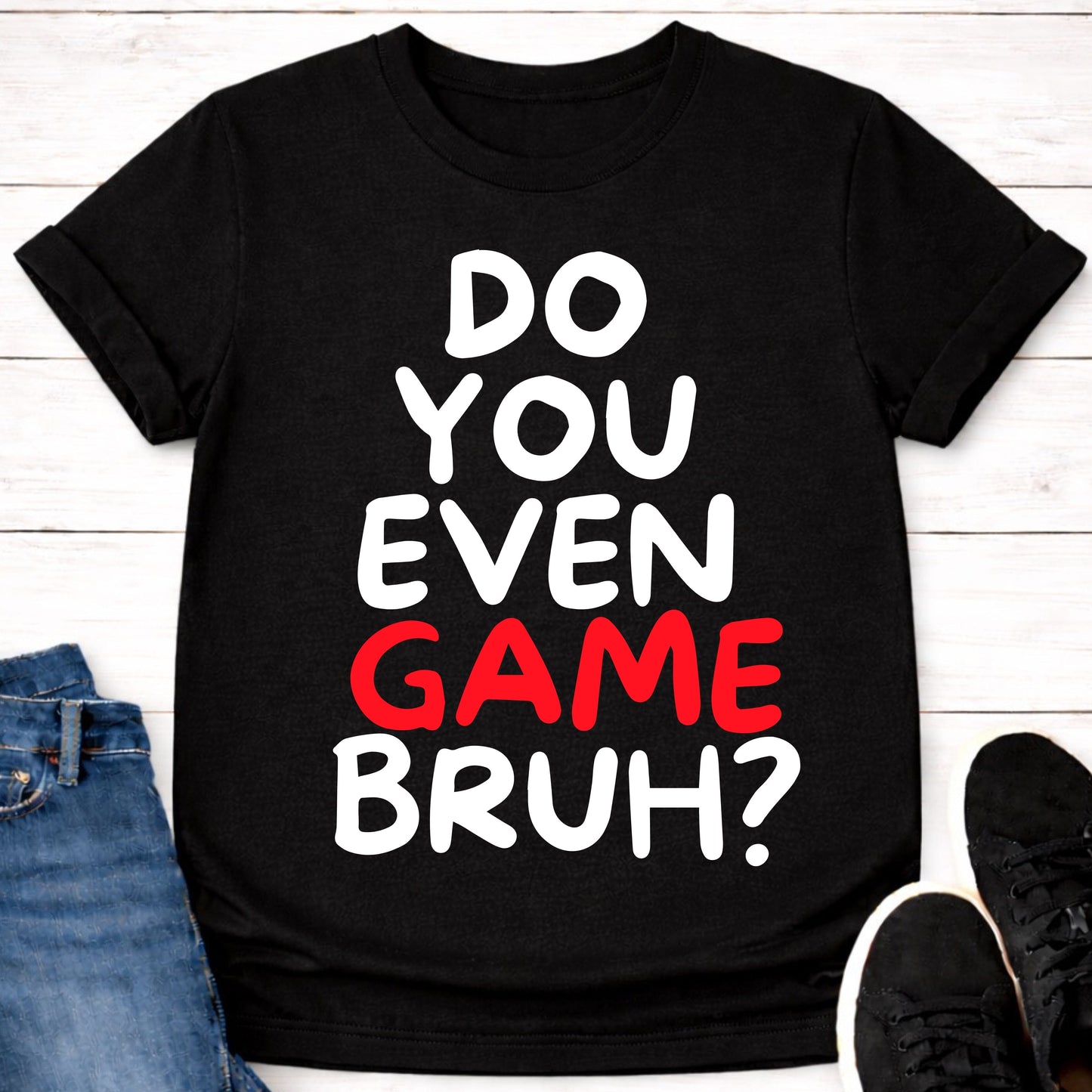 T-Shirt Do You Game T-shirt
