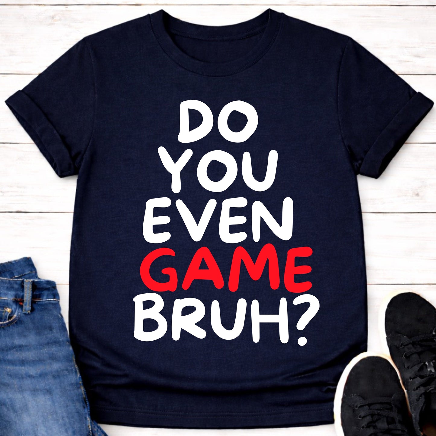 T-Shirt Do You Game T-shirt