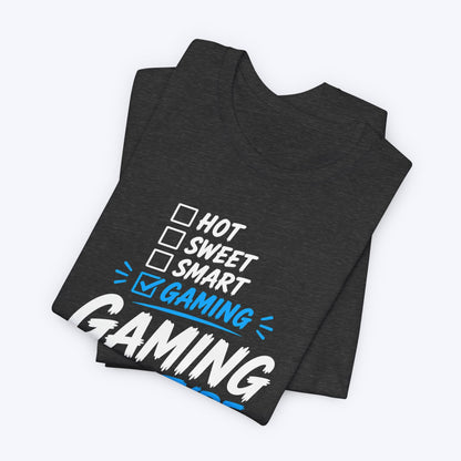 T-Shirt Gaming Is My Type T-shirt