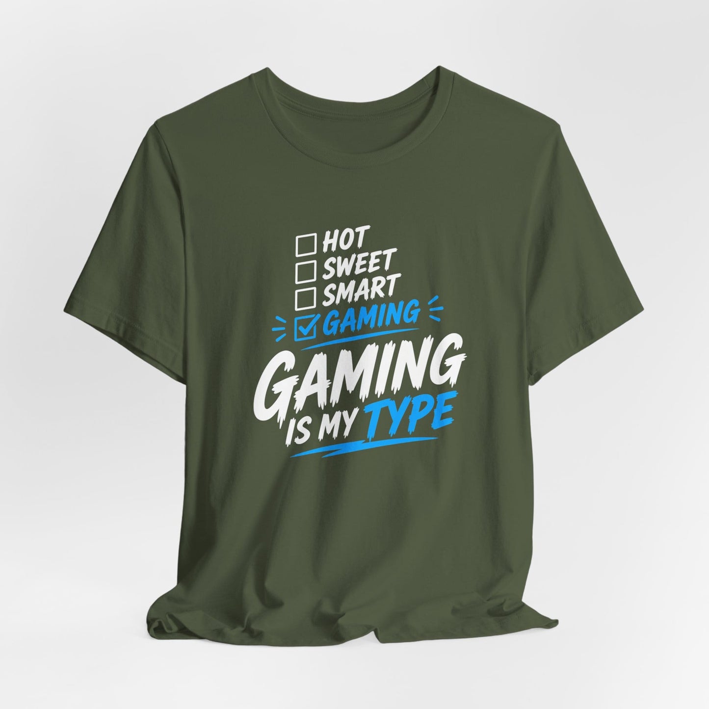 T-Shirt Gaming Is My Type T-shirt