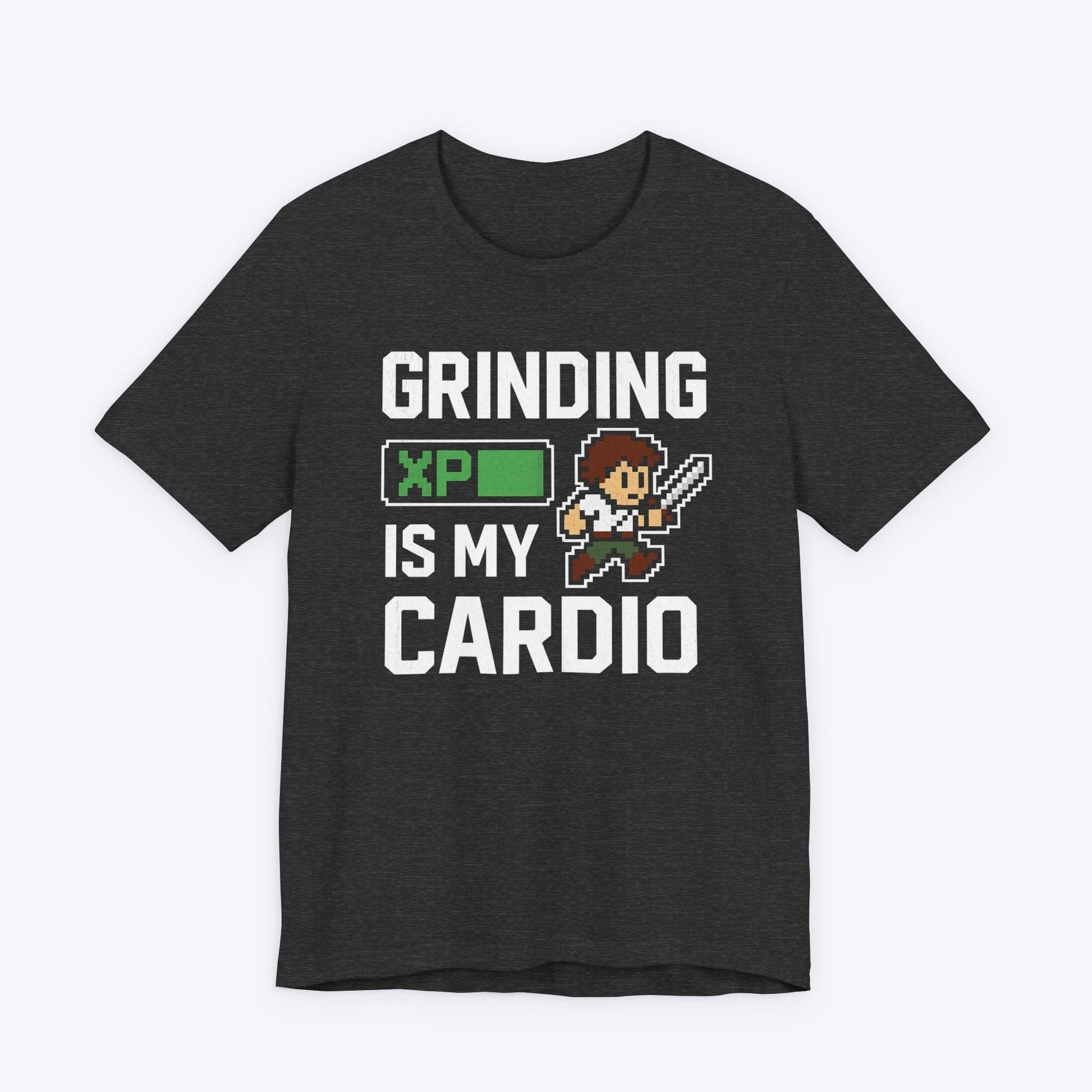 T-Shirt Grinding XP is my Cardio T-Shirt