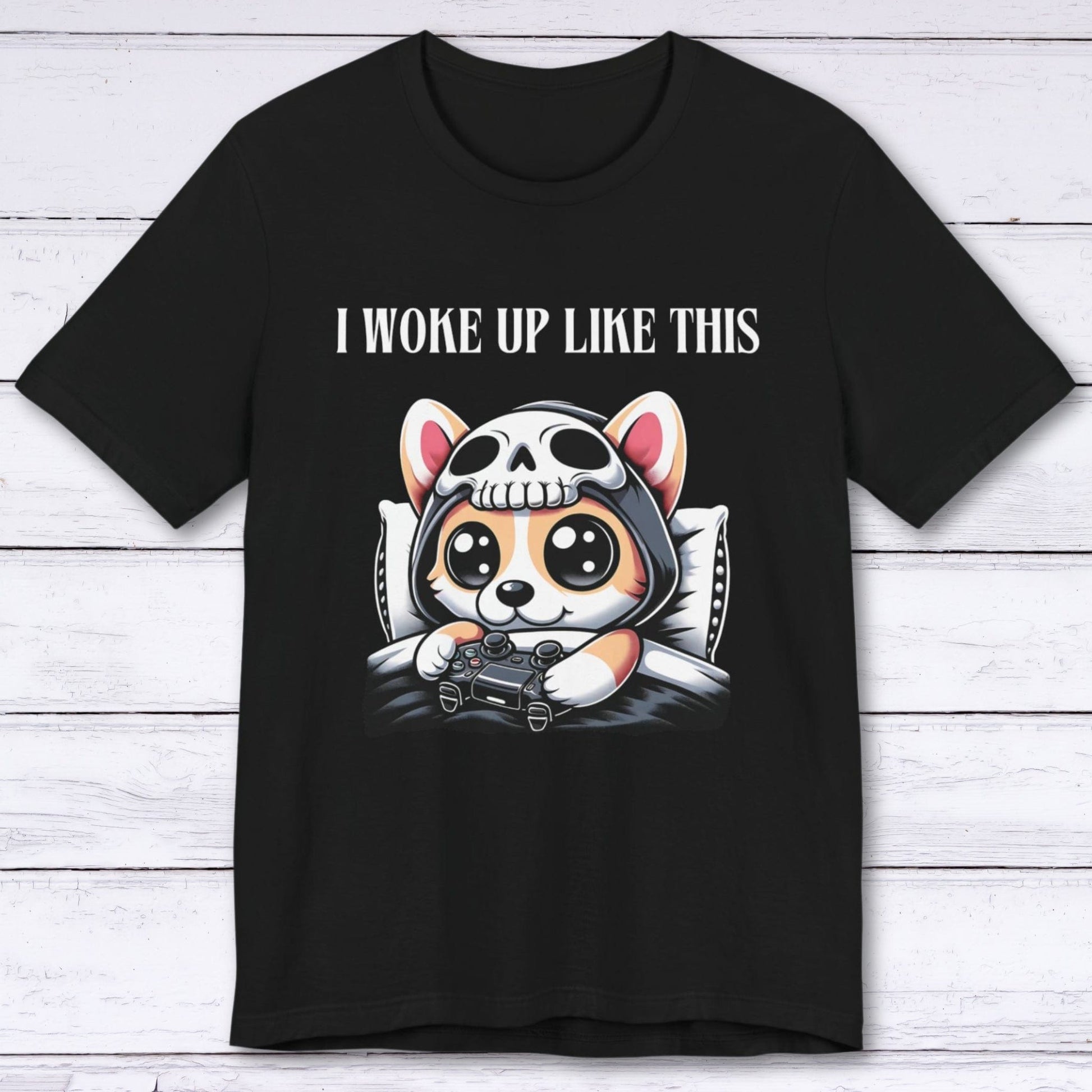 T-Shirt I Woke Up Like This (Corgi) Gamer T-shirt