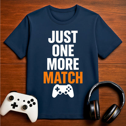 T-Shirt Just One More Match T-shirt