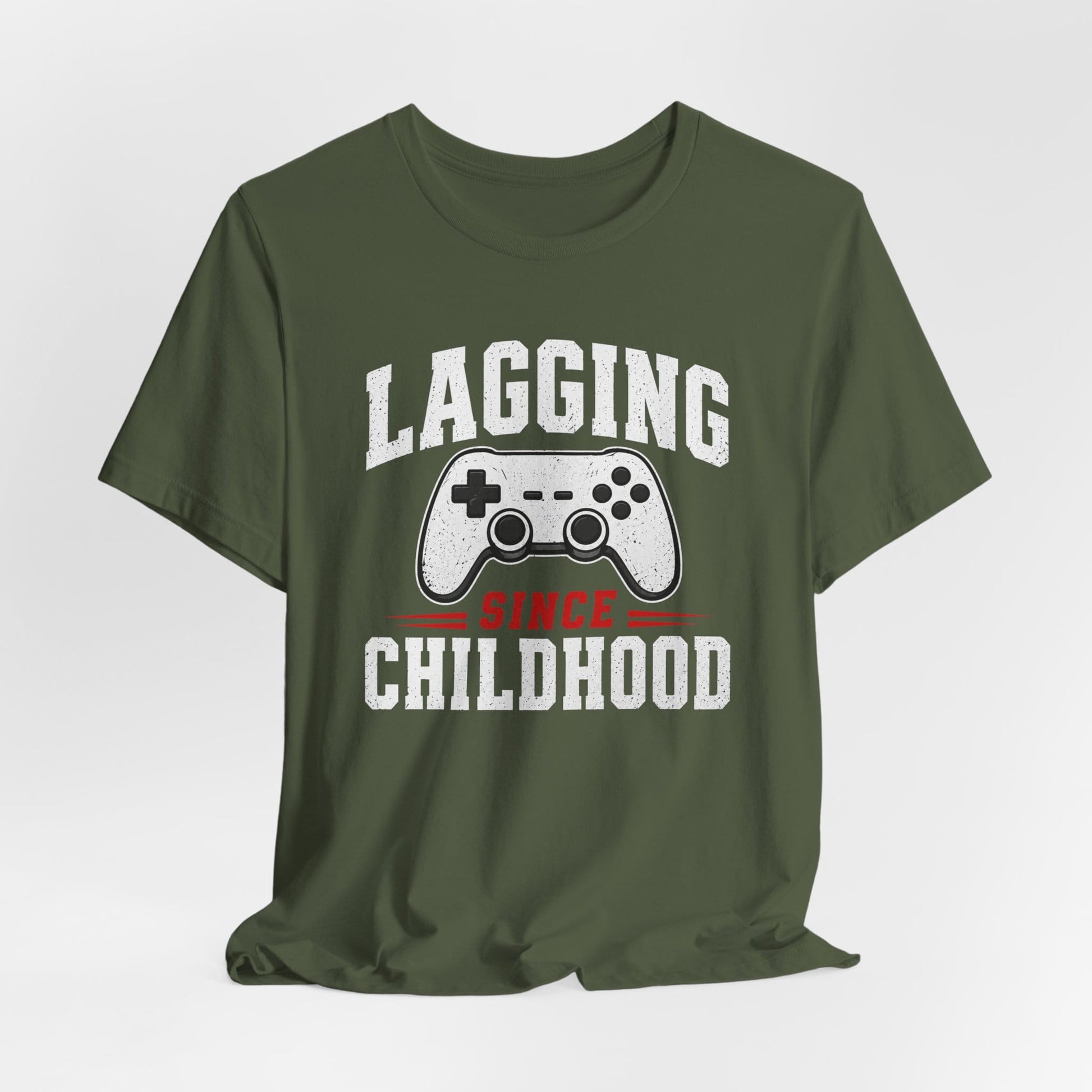 T-Shirt Lagging Since Childhood T-shirt