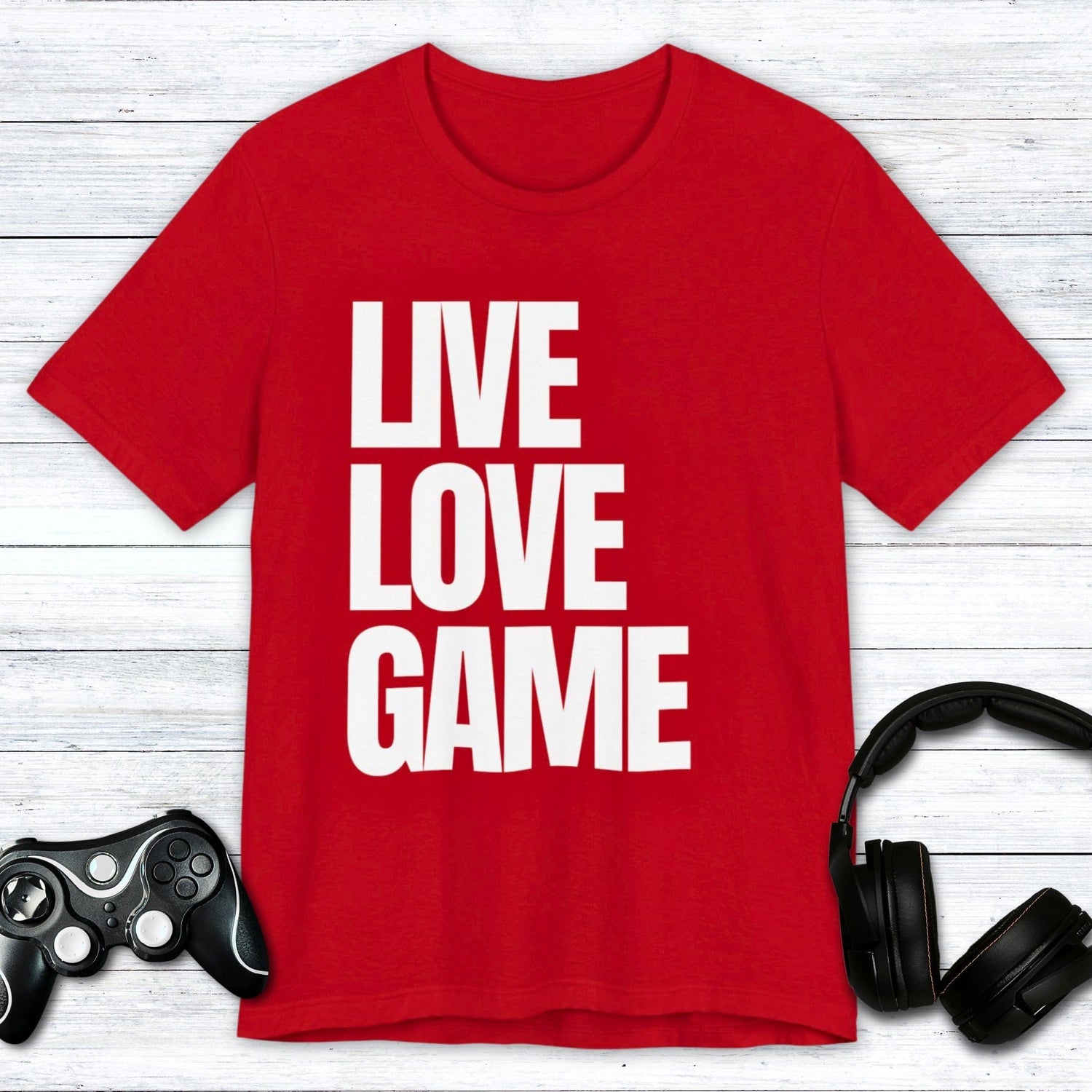 T-Shirt Live, Love, Game (Priorities in Order) T-shirt