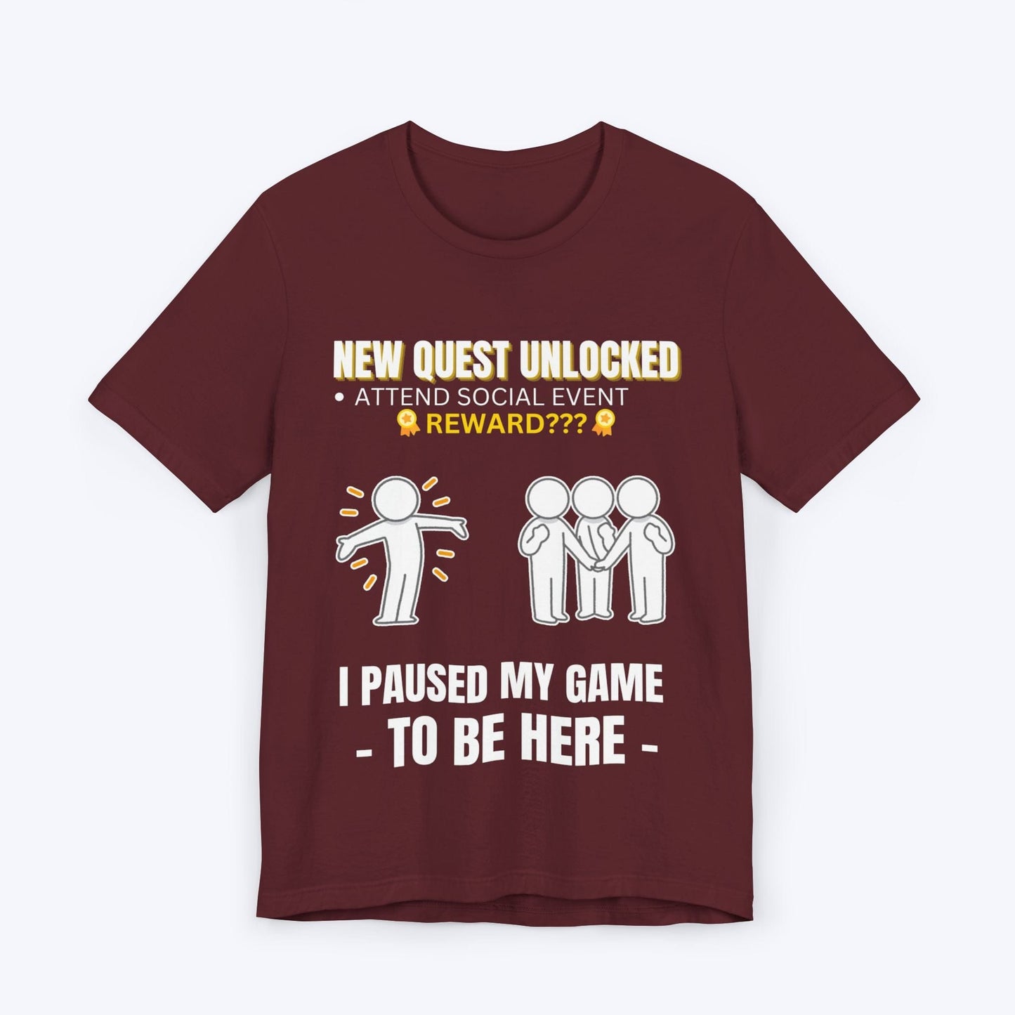 T-Shirt Maroon / S Achievement Unlocked: Attend Social Event T-shirt