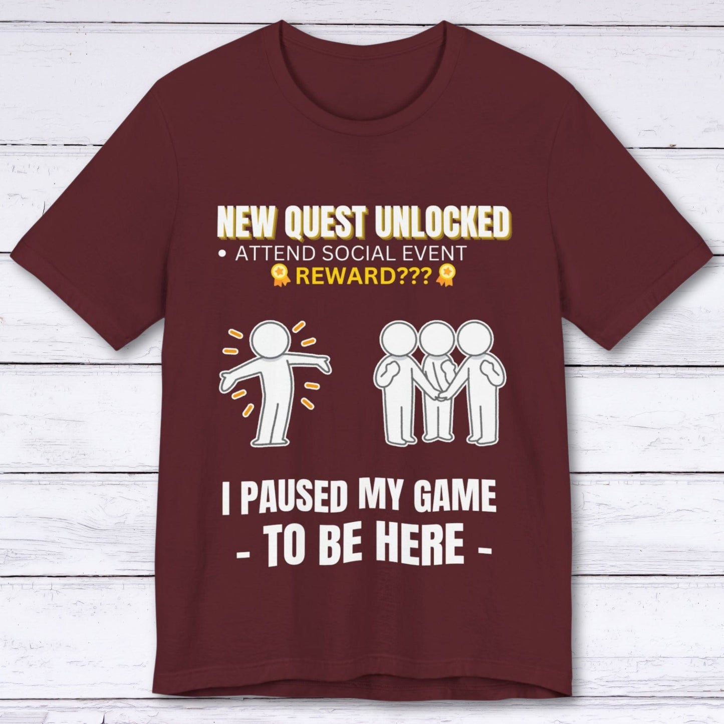 T-Shirt Maroon / S Achievement Unlocked: Attend Social Event T-shirt