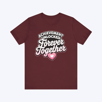 T-Shirt Maroon / S Achievement Unlocked: Level 99 Love T-shirt