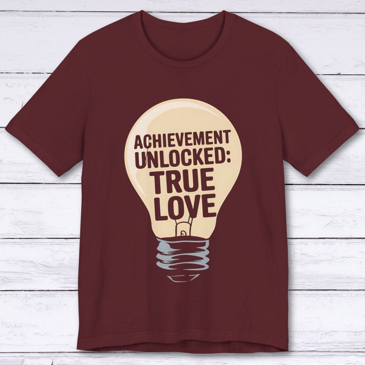 T-Shirt Maroon / S Achievement Unlocked: True Love – Bonus XP Edition T-shirt