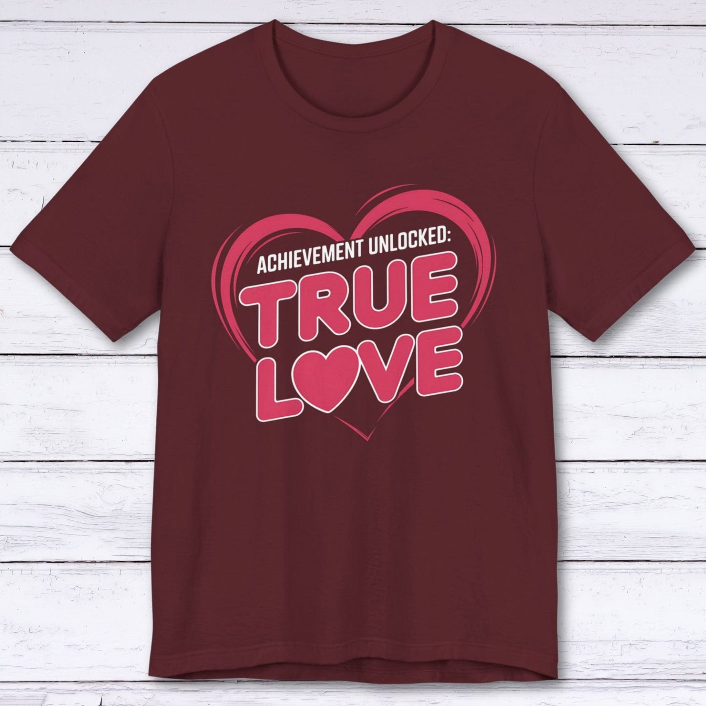 T-Shirt Maroon / S Achievement Unlocked: True Love Co-Op Edition T-shirt