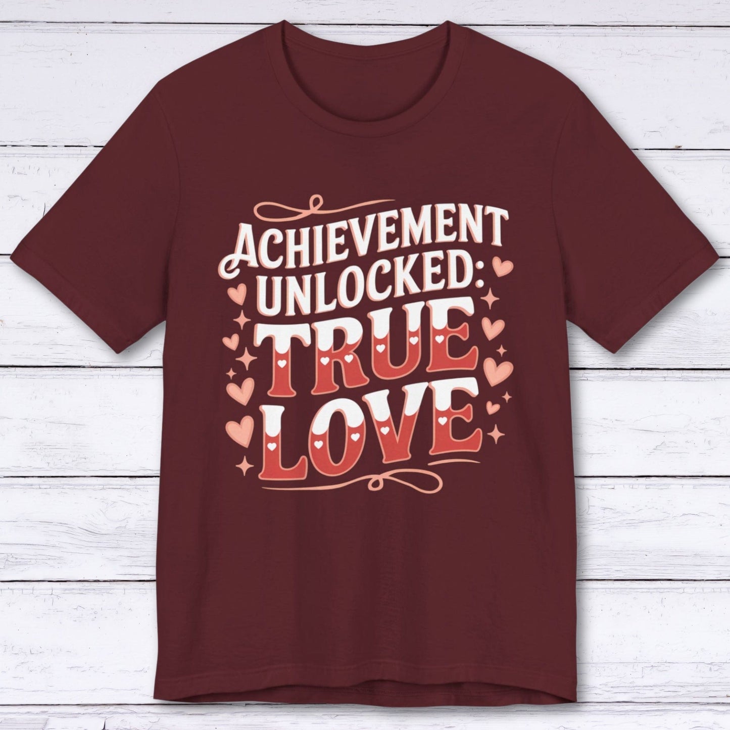 T-Shirt Maroon / S Achievement Unlocked: True Love – Respawned Together T-shirt