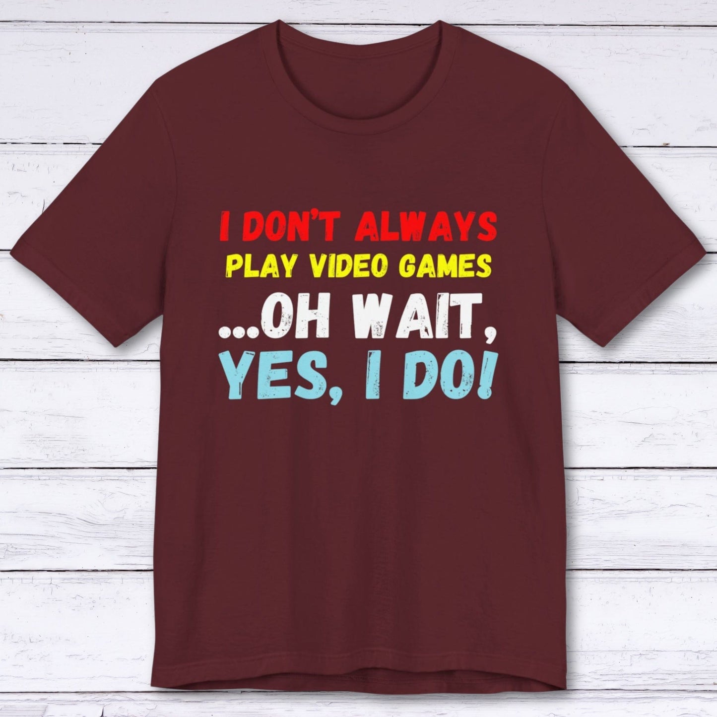 T-Shirt Maroon / S All Day, Every Day: Gaming T-shirt