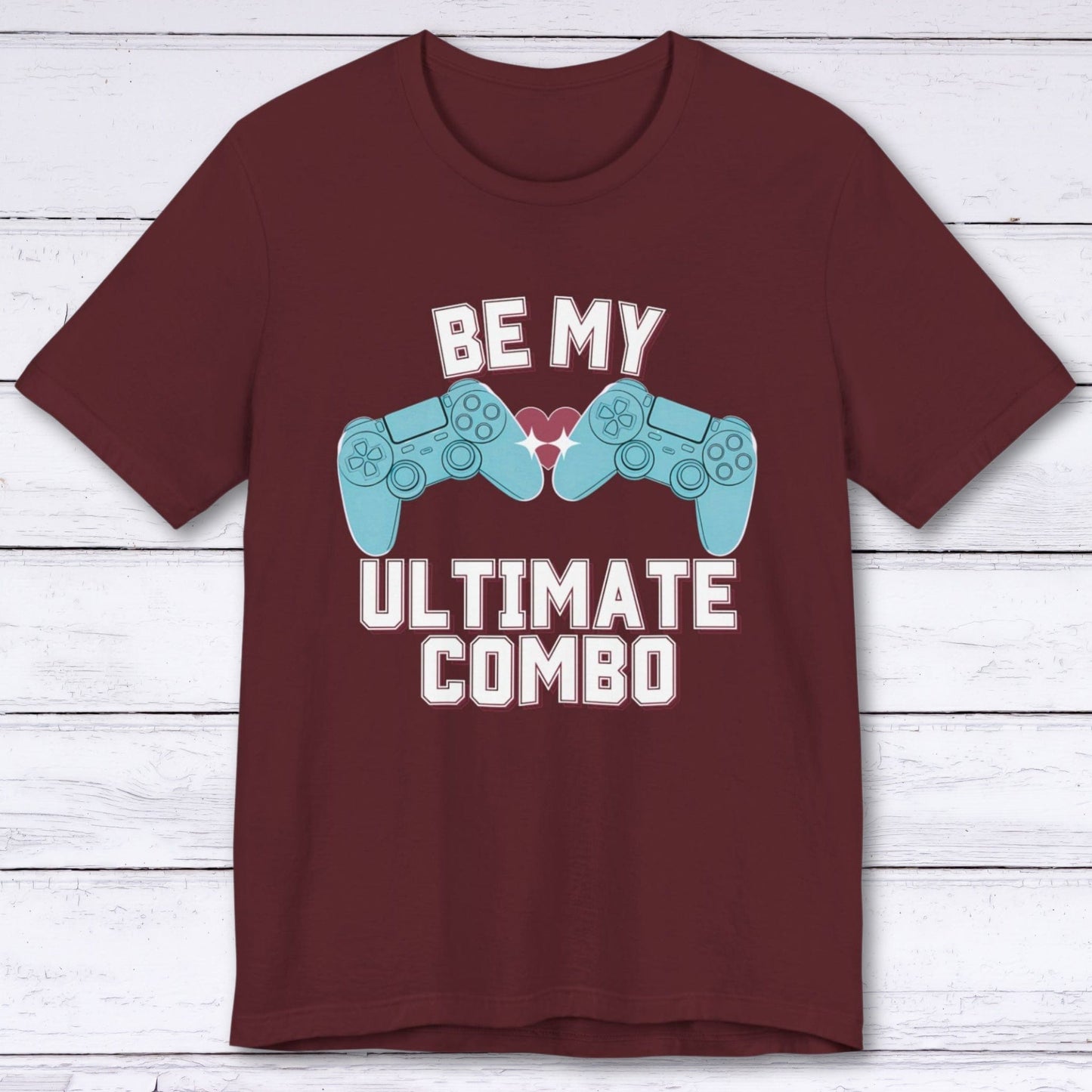 T-Shirt Maroon / S Be My Ultimate Combo T-shirt