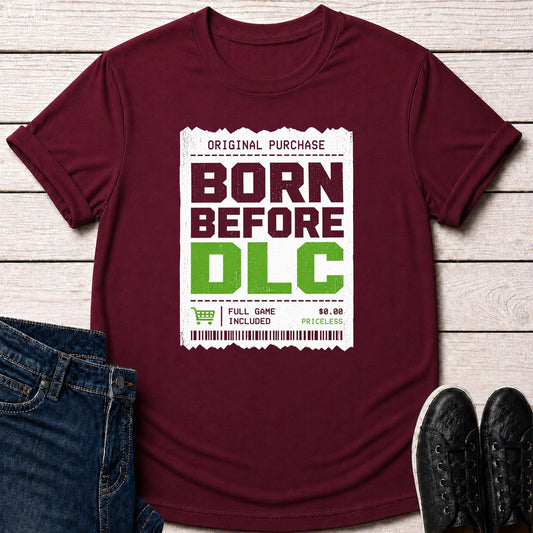 T-Shirt Maroon / S Born Before DLC T-shirt