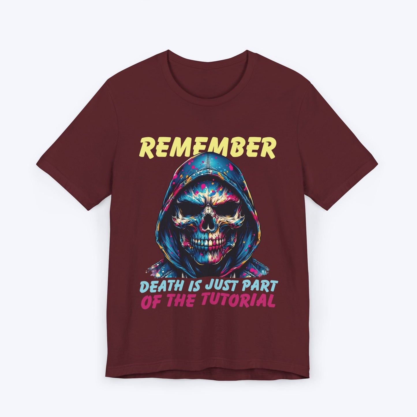 T-Shirt Maroon / S Death’s Just Practice (Gaming Tutorial) T-shirt