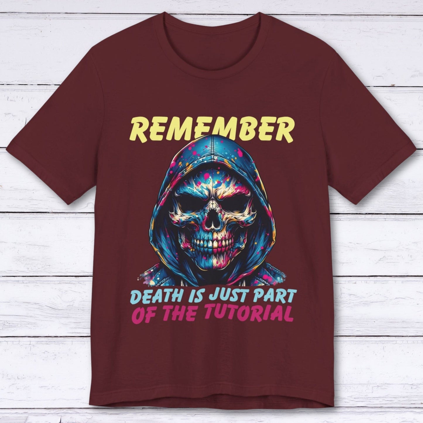 T-Shirt Maroon / S Death’s Just Practice (Gaming Tutorial) T-shirt