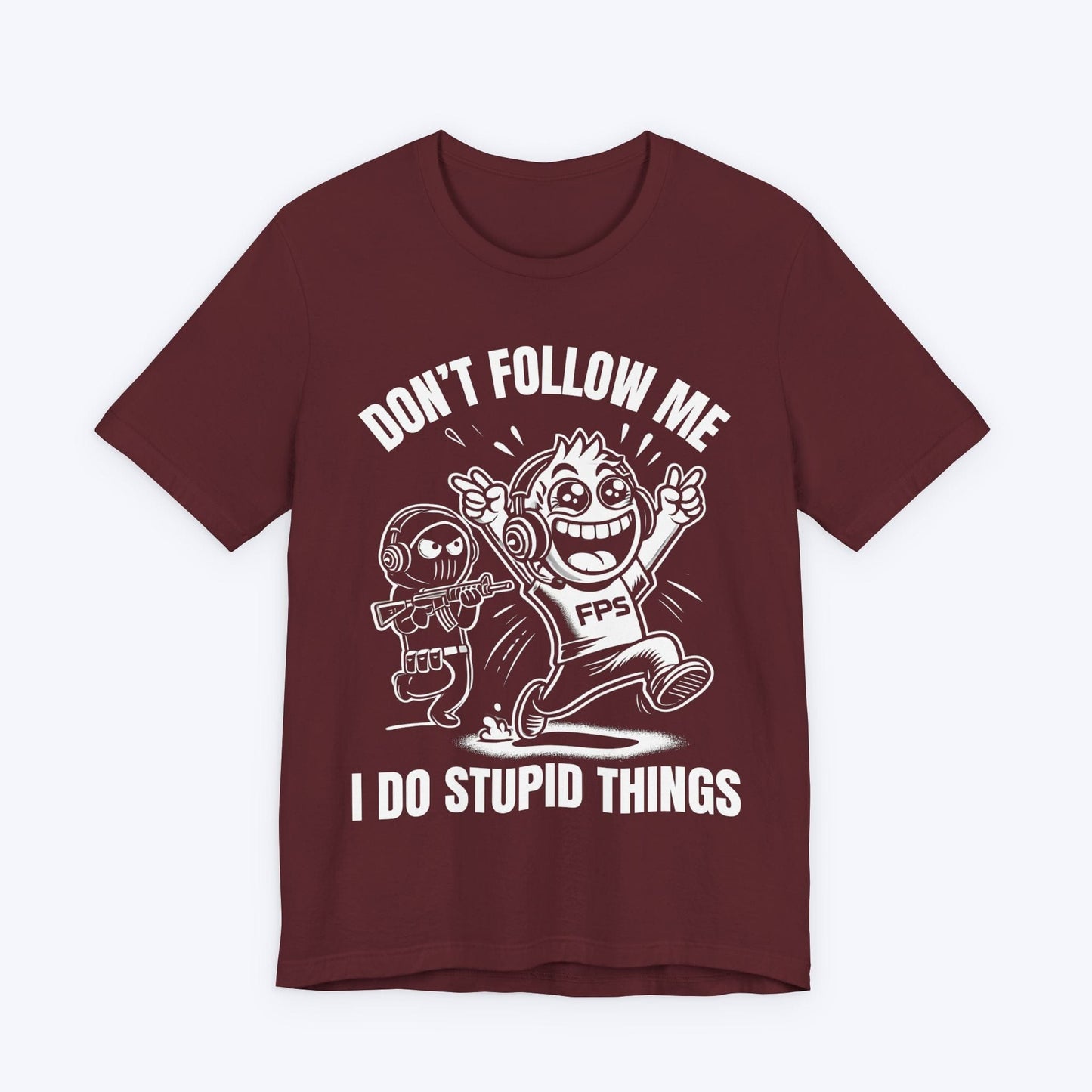 T-Shirt Maroon / S Don't Follow Me Gamer T-shirt