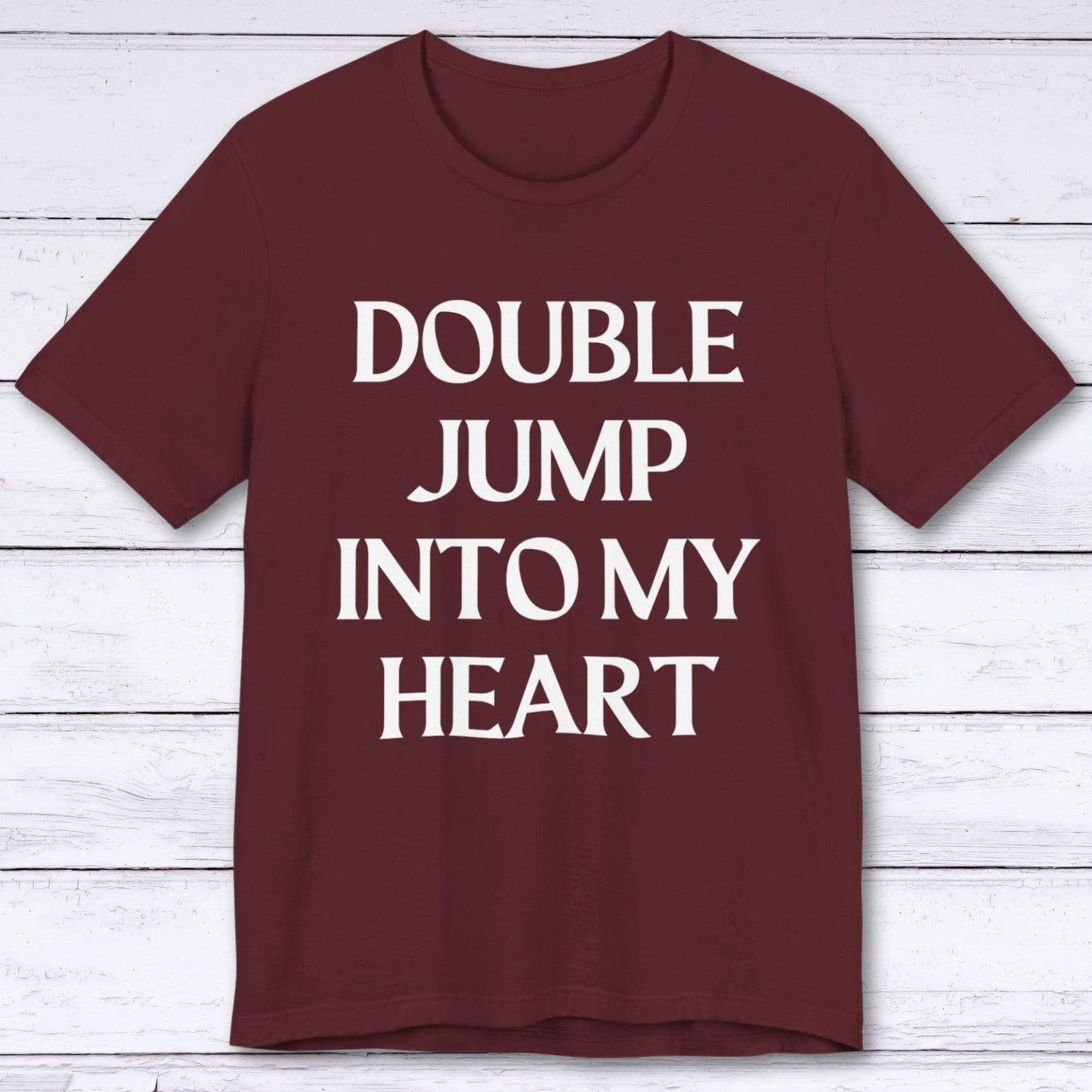 T-Shirt Maroon / S Double Jump Into My Heart T-shirt