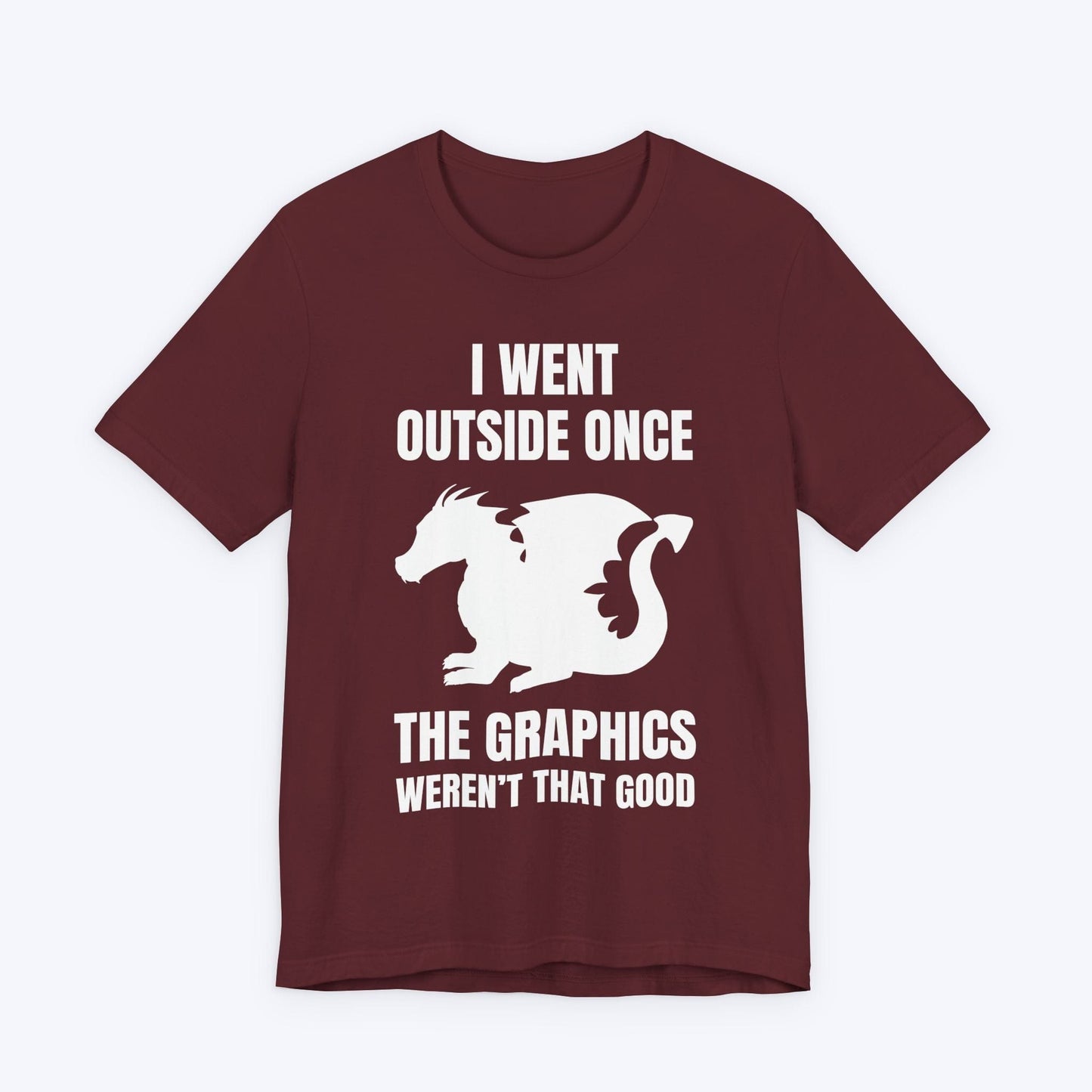T-Shirt Maroon / S Dragons Don’t Spawn in Real Life T-shirt