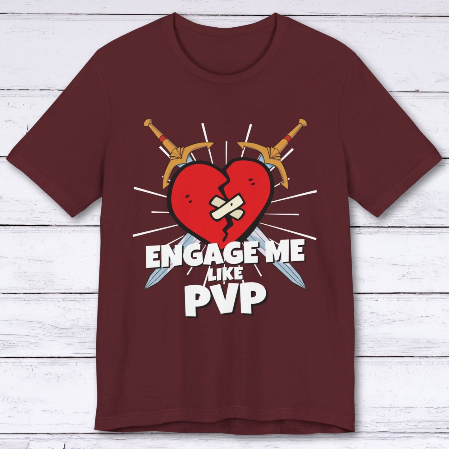 T-Shirt Maroon / S Engage Me Lke PVP T-shirt