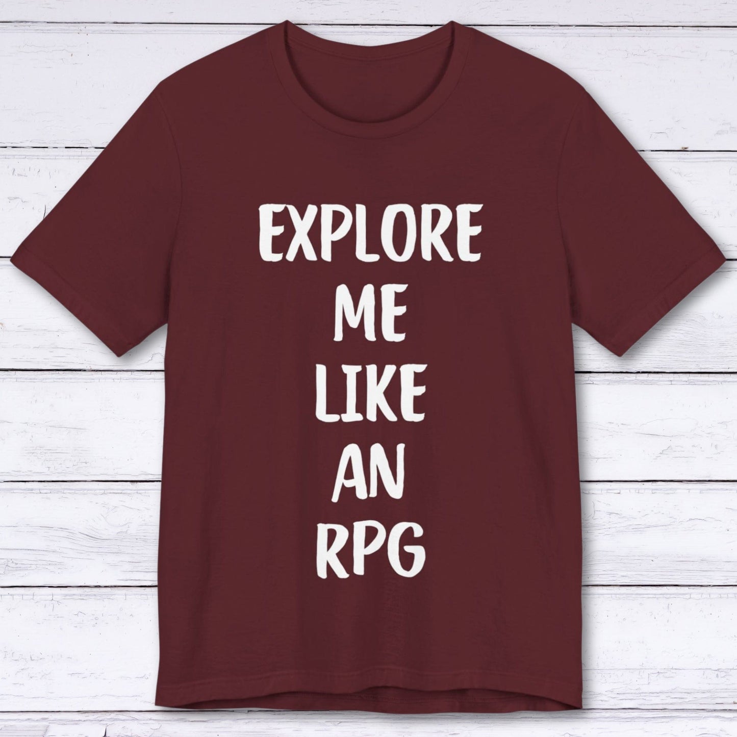 T-Shirt Maroon / S Explore Me Like An RPG T-shirt