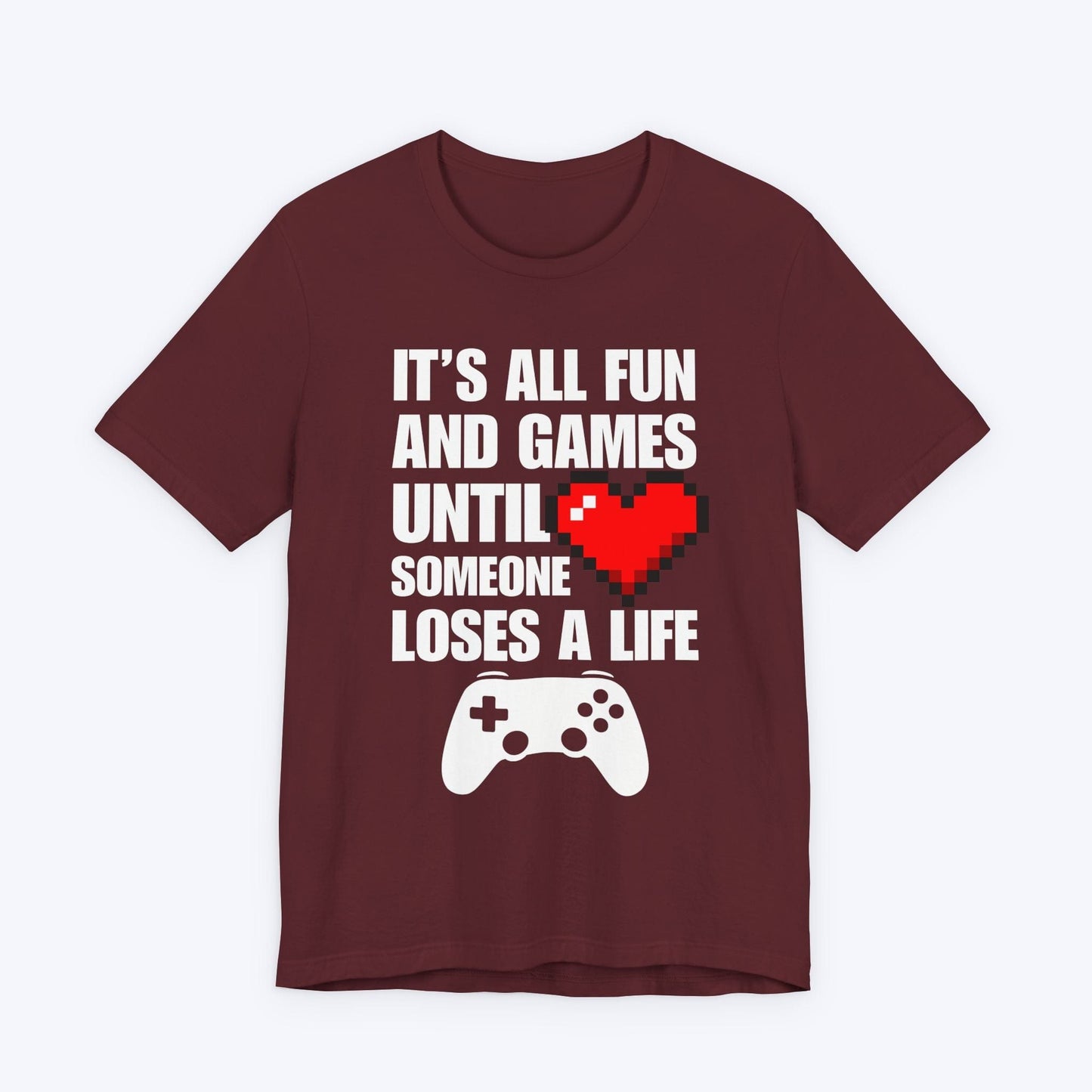 T-Shirt Maroon / S Fun and Games T-shirt