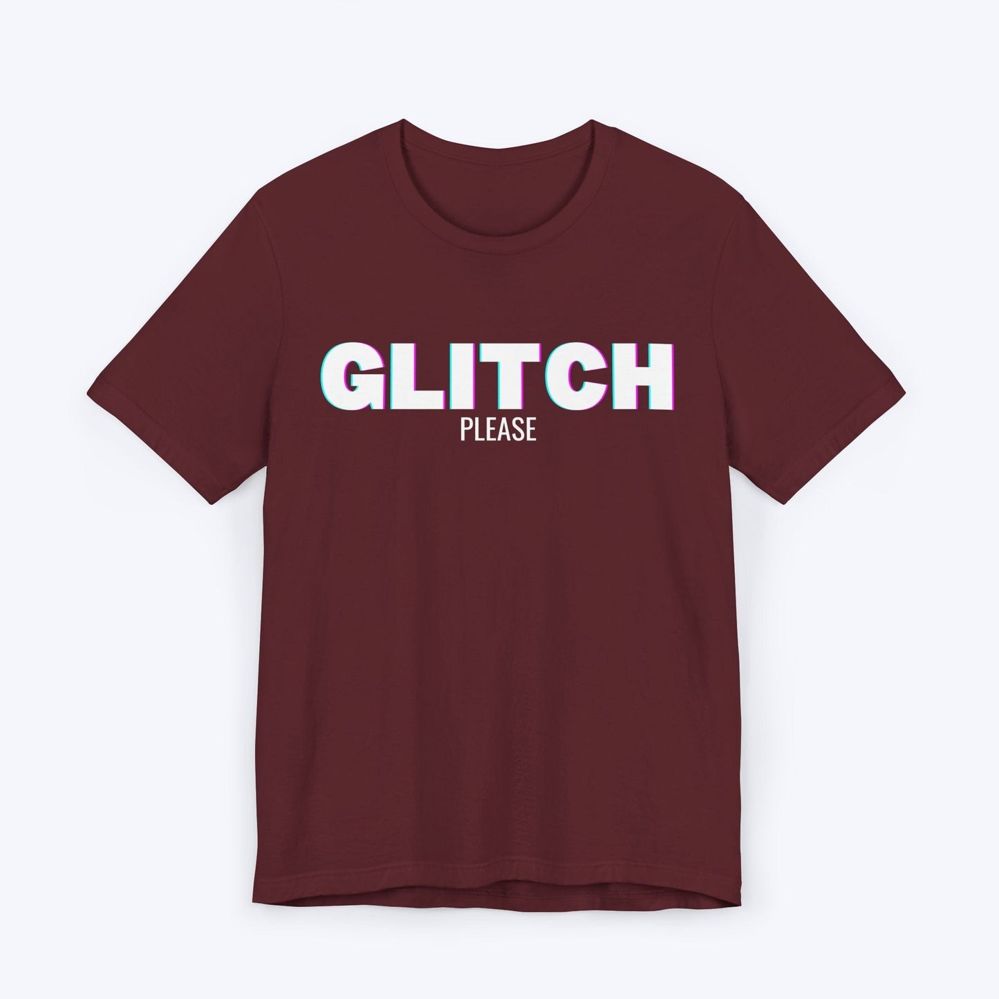 T-Shirt Maroon / S Glitch Please T-shirt