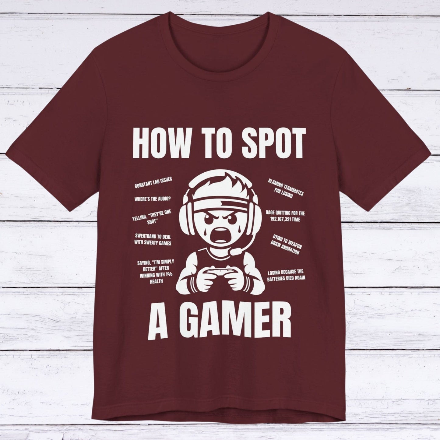 T-Shirt Maroon / S How to Spot a Gamer T-shirt