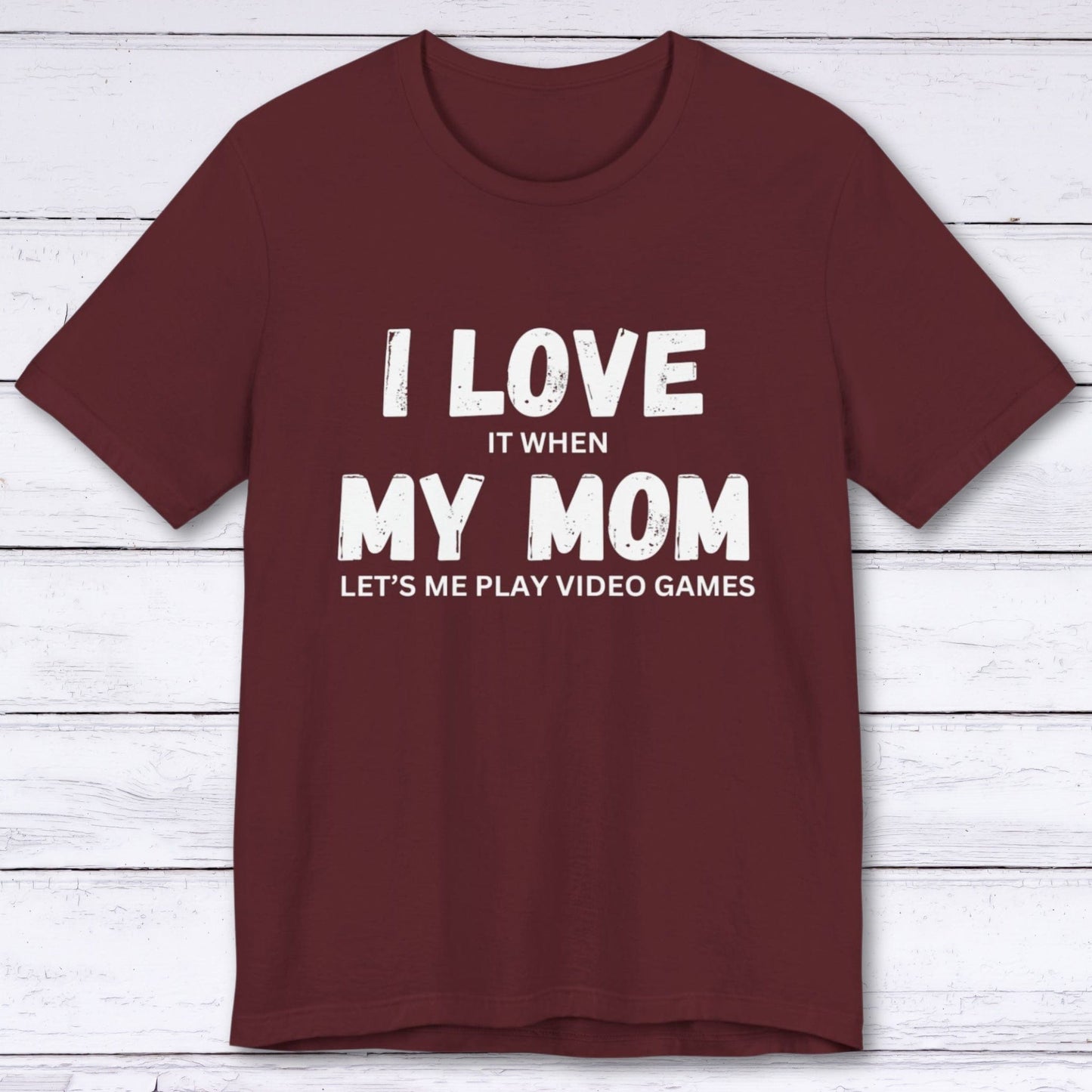 T-Shirt Maroon / S I Love My Mom (Gamer) T-shirt