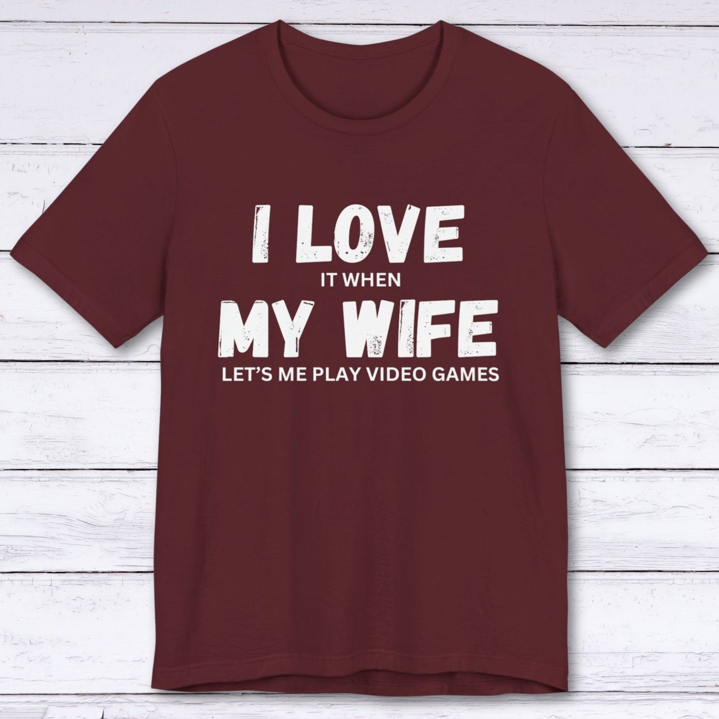 T-Shirt Maroon / S I Love My Wife (Gamer) T-shirt